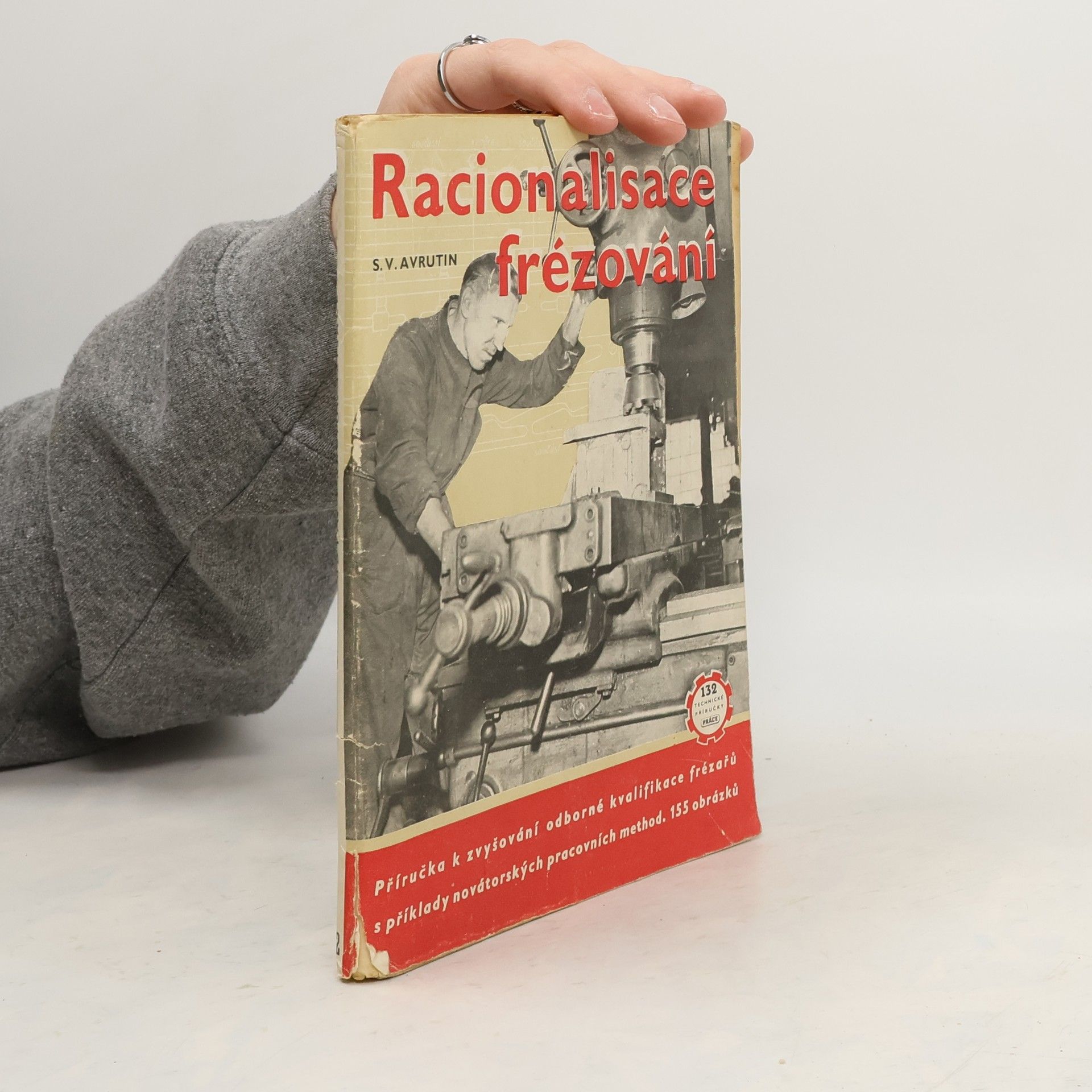 Sergej Vladimirovič Avrutin Racionalisace frézování