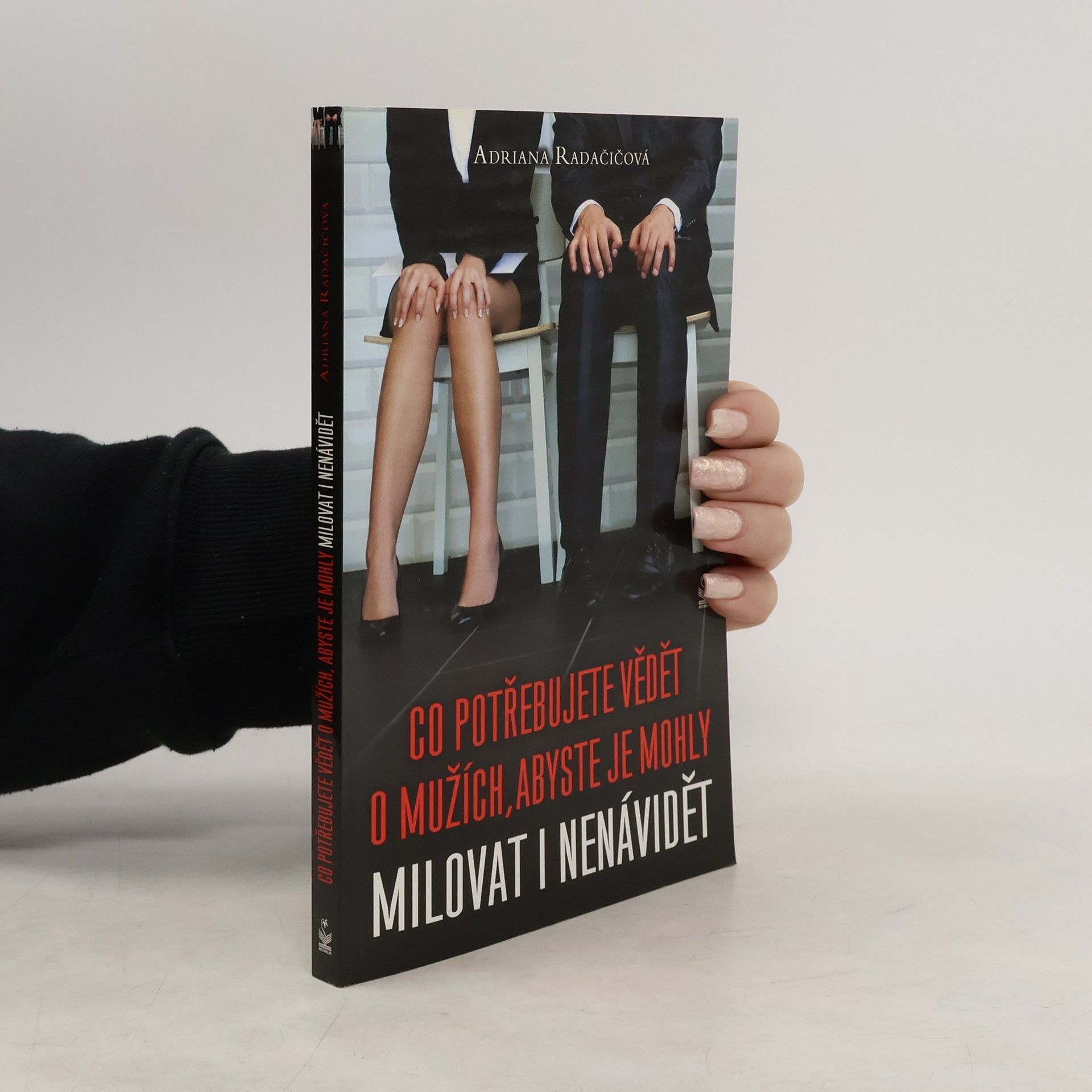 Co potřebujete vědět o mužích, abyste je mohly milovat i nenávidět