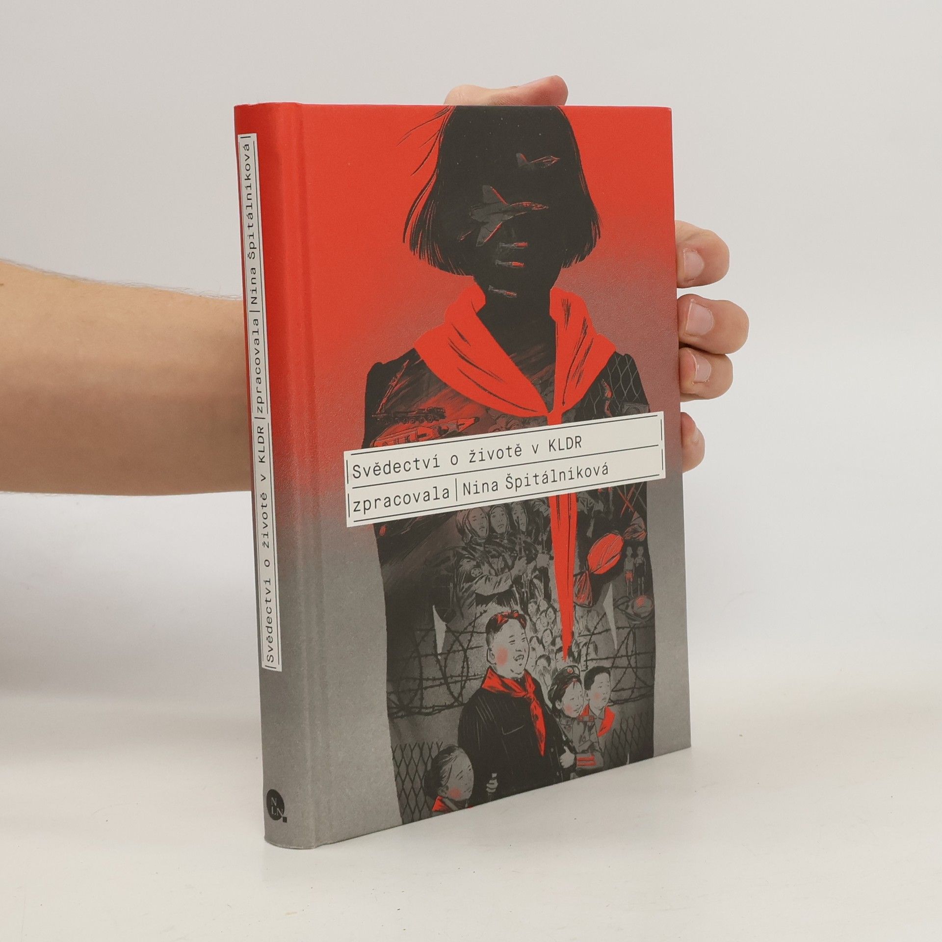 Nina Špitálníková Svědectví o životě v KLDR