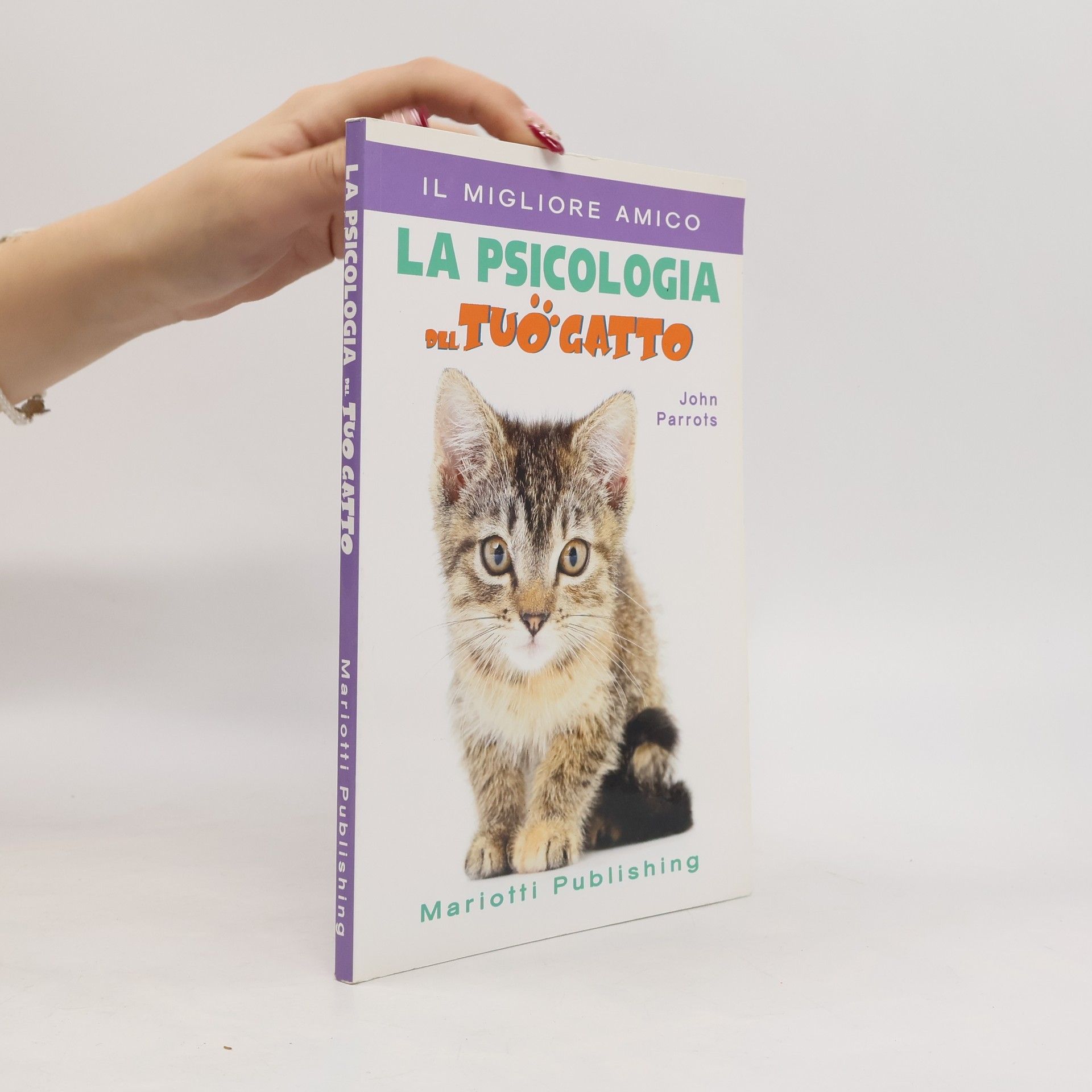 John Parrots La Psicologie del Tuö Gatto