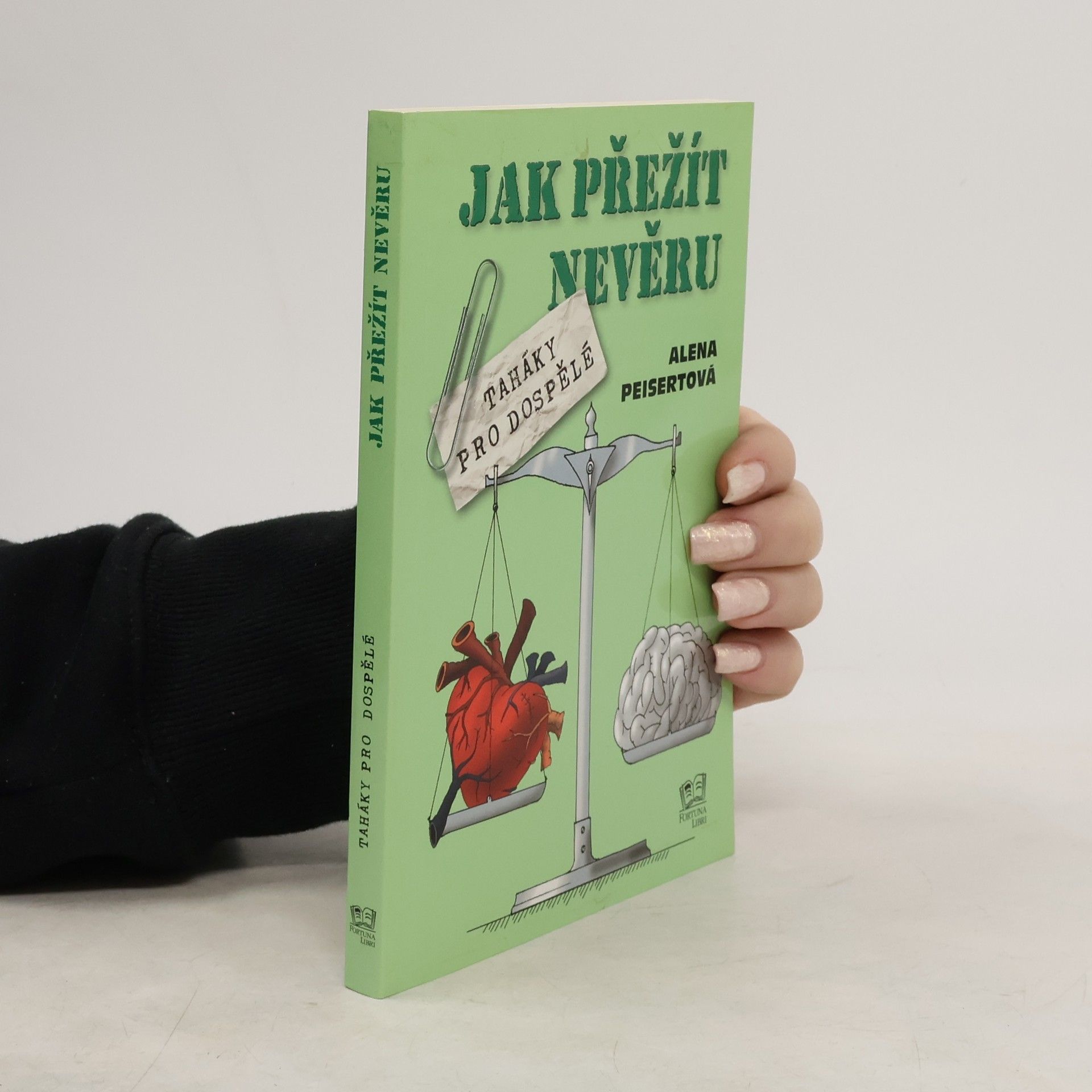 Peisertová Alena Jak přežít nevěru