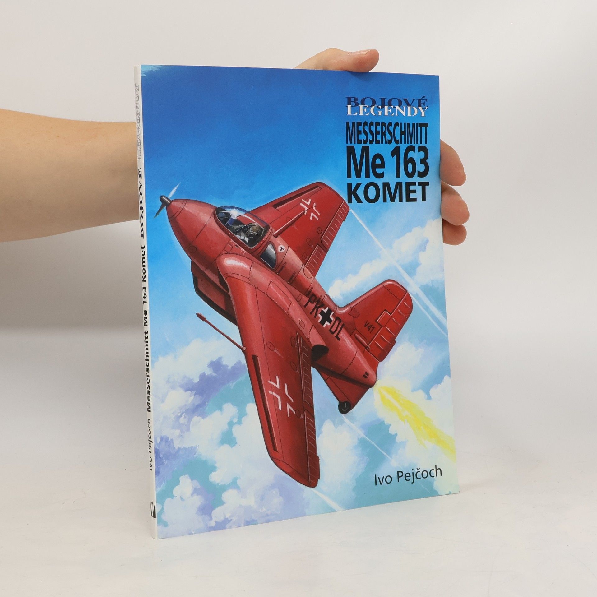 Ivo Pejčoch Messerschmitt Me 163 Komet