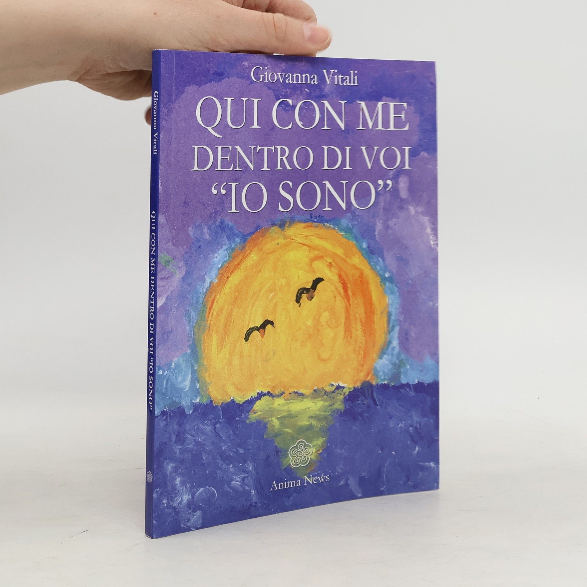 Giovanna Vitali Qui con me dentro di voi «io sono»