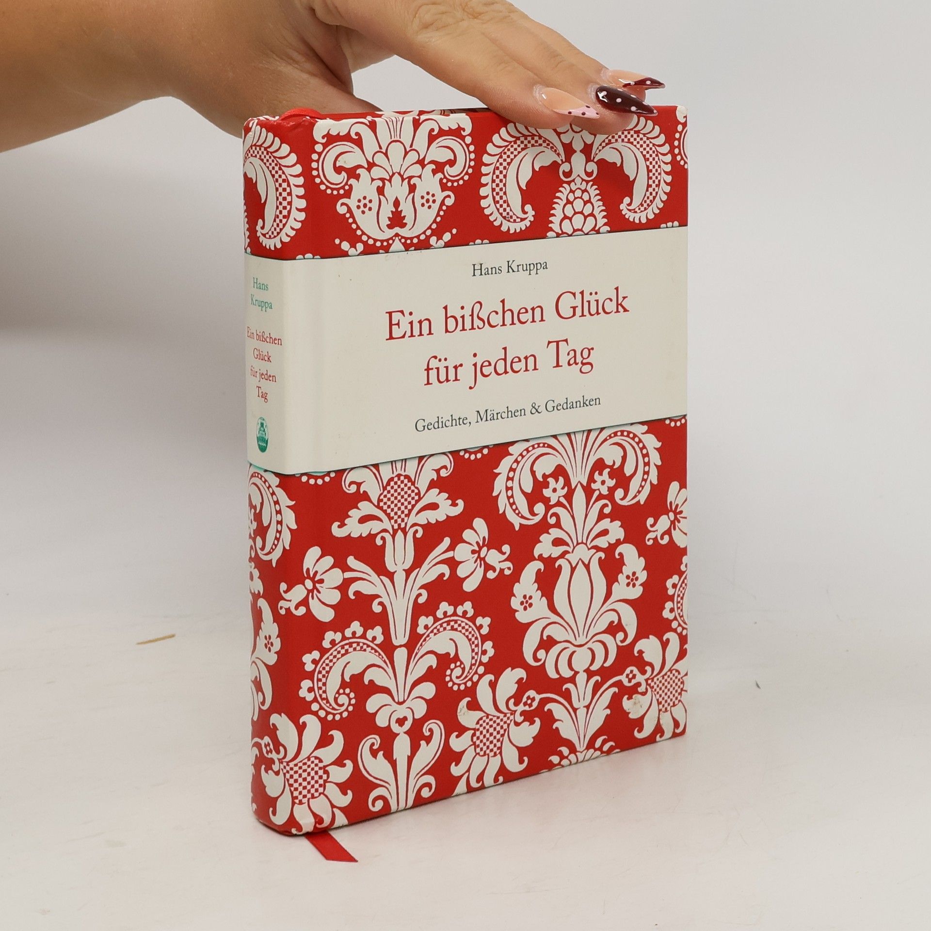 Hans Kruppa Ein bißchen Glück für jeden Tag