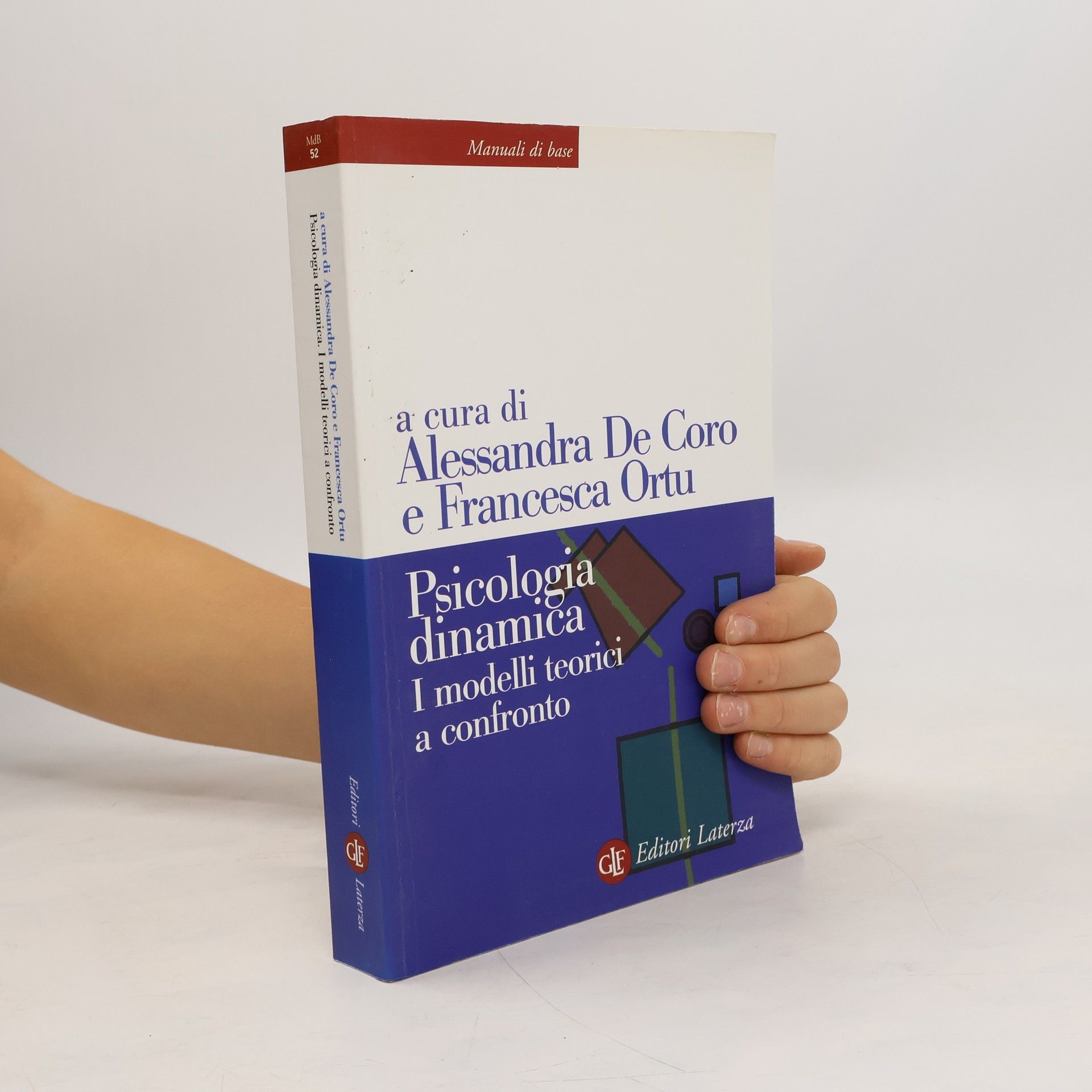 Alessandra De Coro Psicologia dinamica. I modelli teorici a confronto