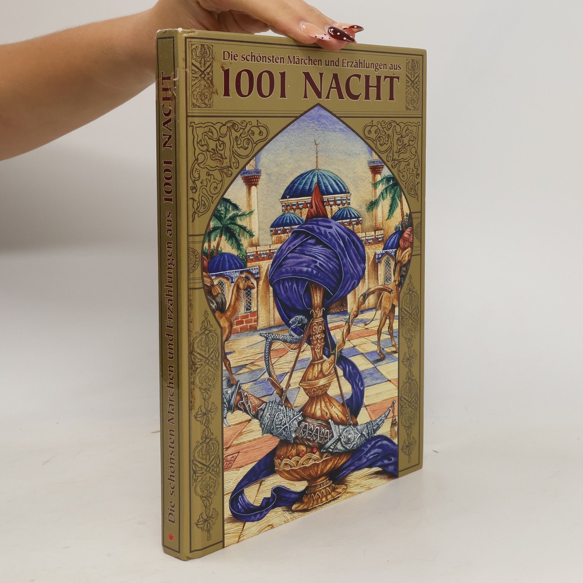 Peter Löschner Die schönsten Märchen und Erzählungen aus 1001 Nacht