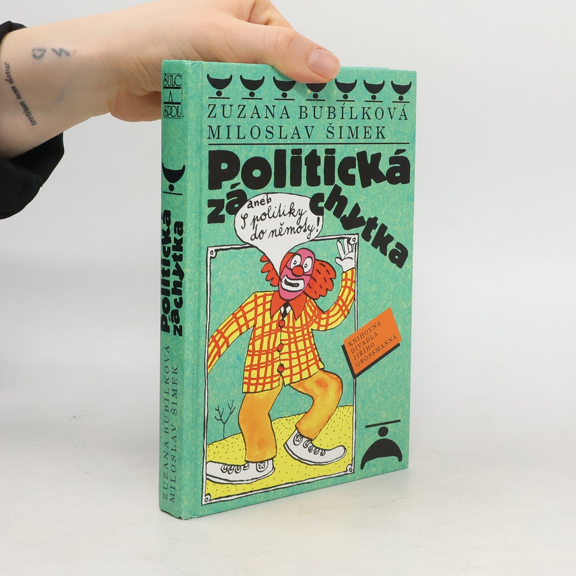 Politická záchytka, aneb, S politiky do němoty