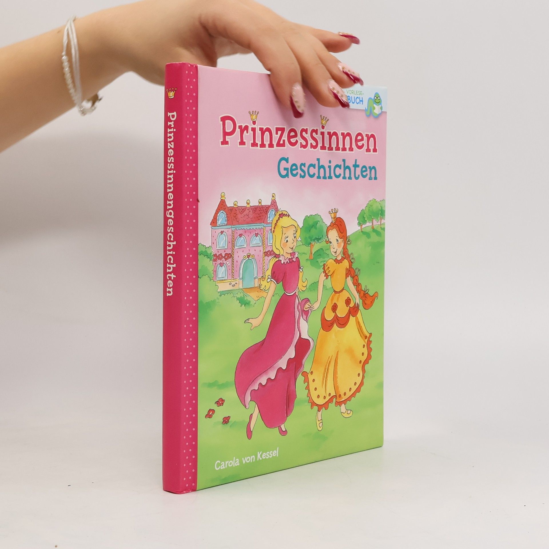 Carola von Kessel Prinzessinnen Geschichten