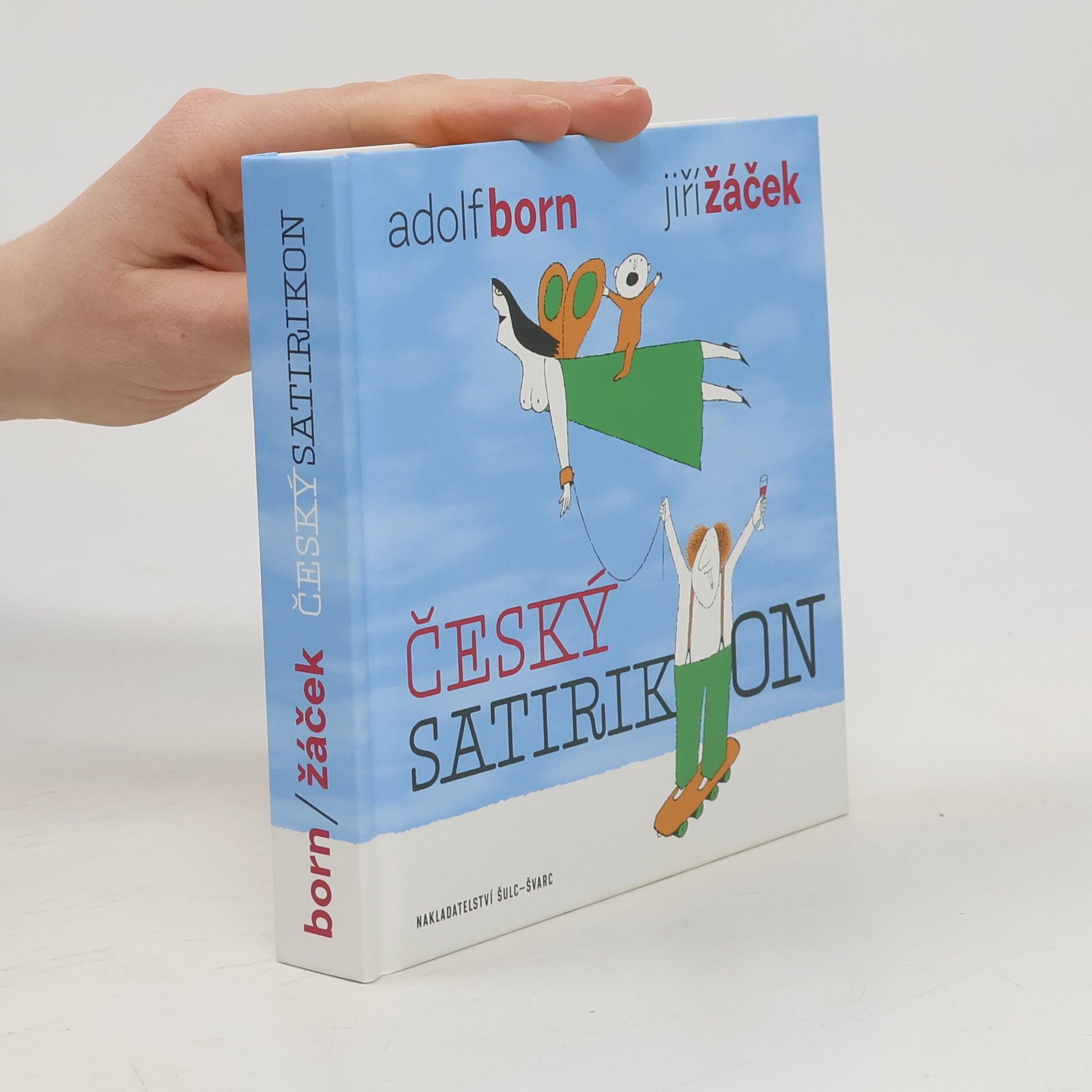 Jiří Žáček Český satirikon : (1966-2016) : epigramy, humoresky, parodie