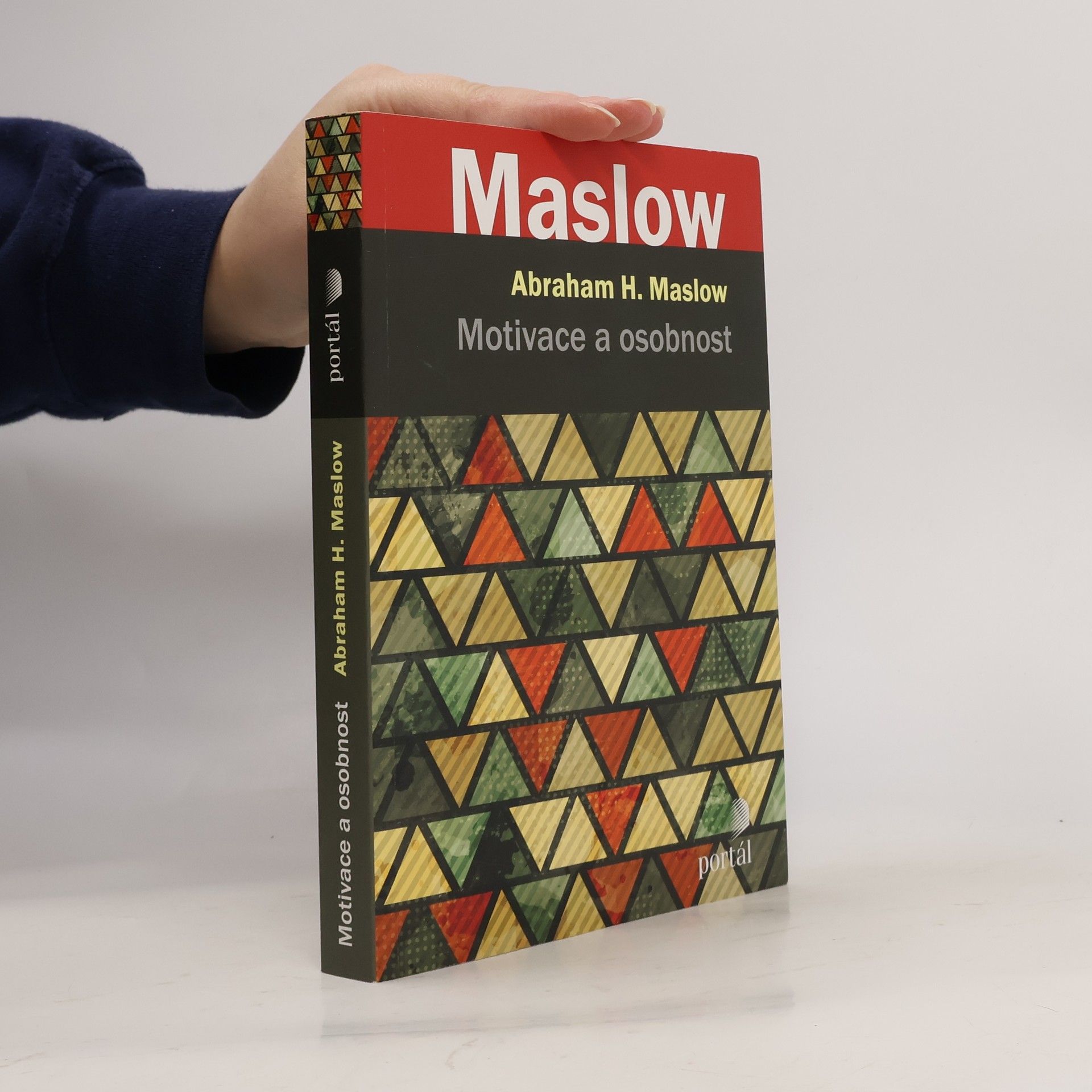 Maslow Abraham H. Motivace a osobnost