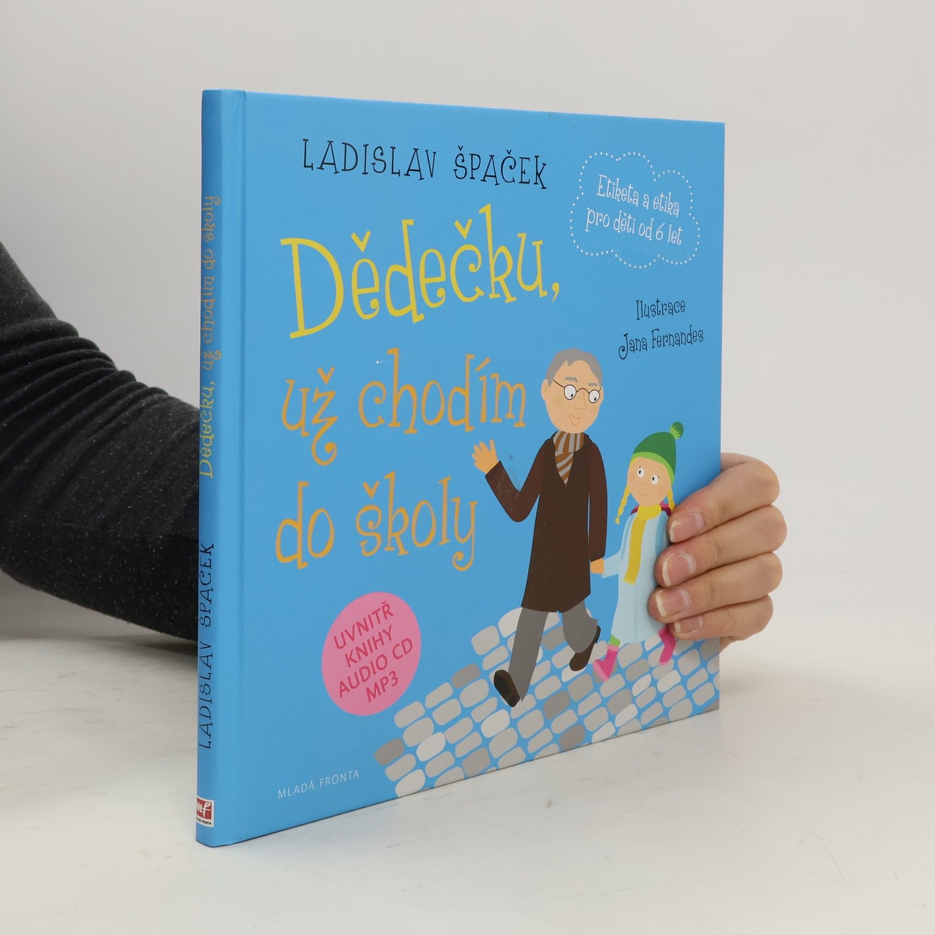 Dědečku, už chodím do školy: Etiketa pro kluky a holčičky od 6 let