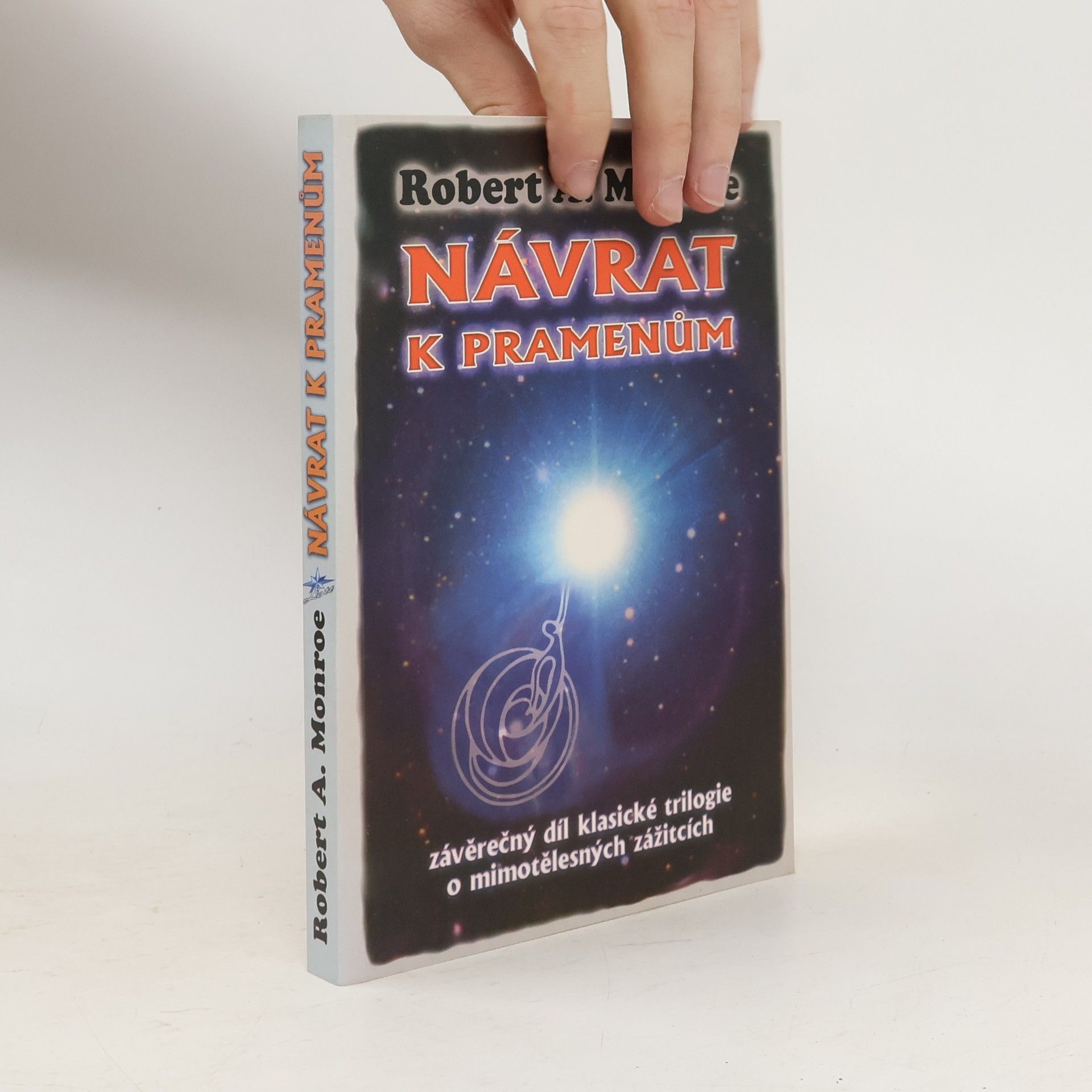 Robert A. Monroe Návrat k pramenům