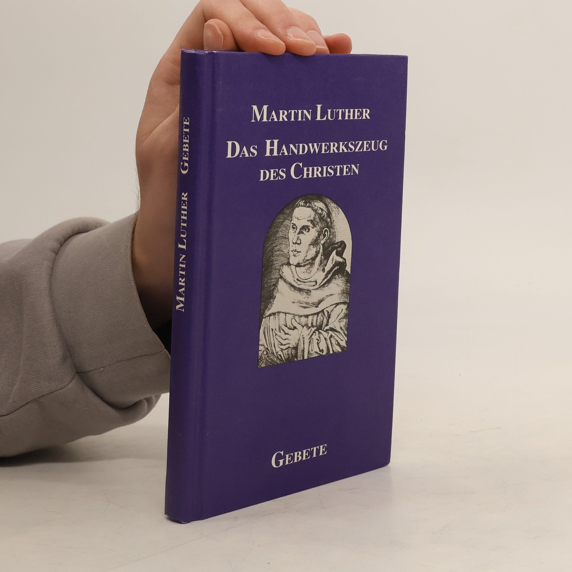 Martin Luther Das Handwerkszeug des Christen