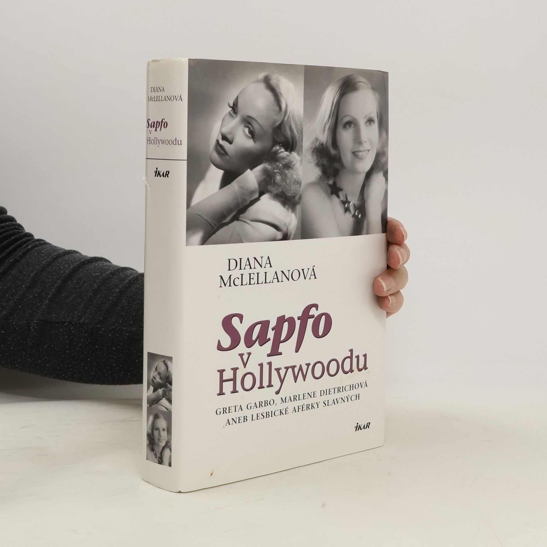 Diana McLellan Sapfo v Hollywoodu. Greta Garbo, Marlene Dietrichová aneb Lesbické aférky slavných