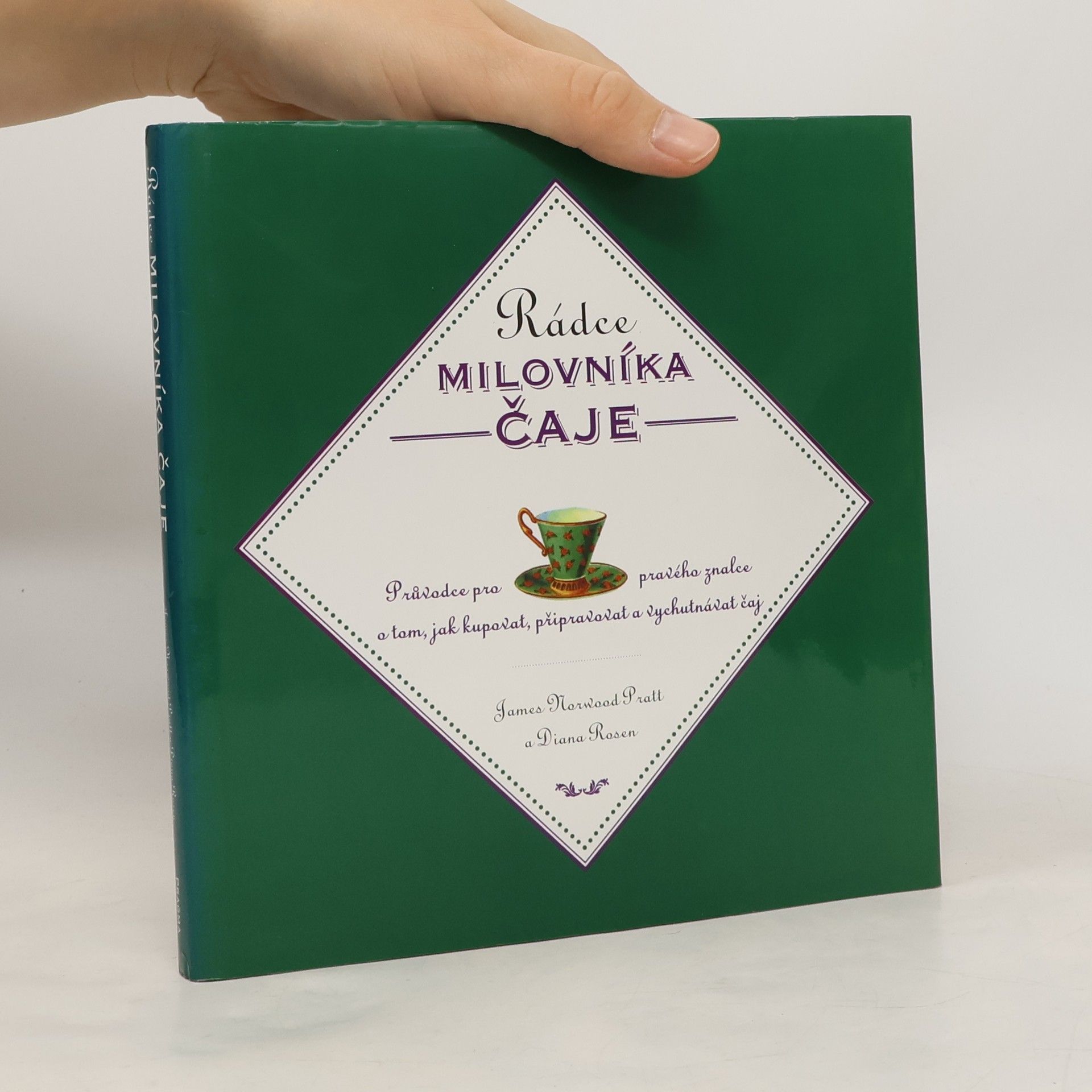 James Norwood Pratt Rádce milovníka čaje