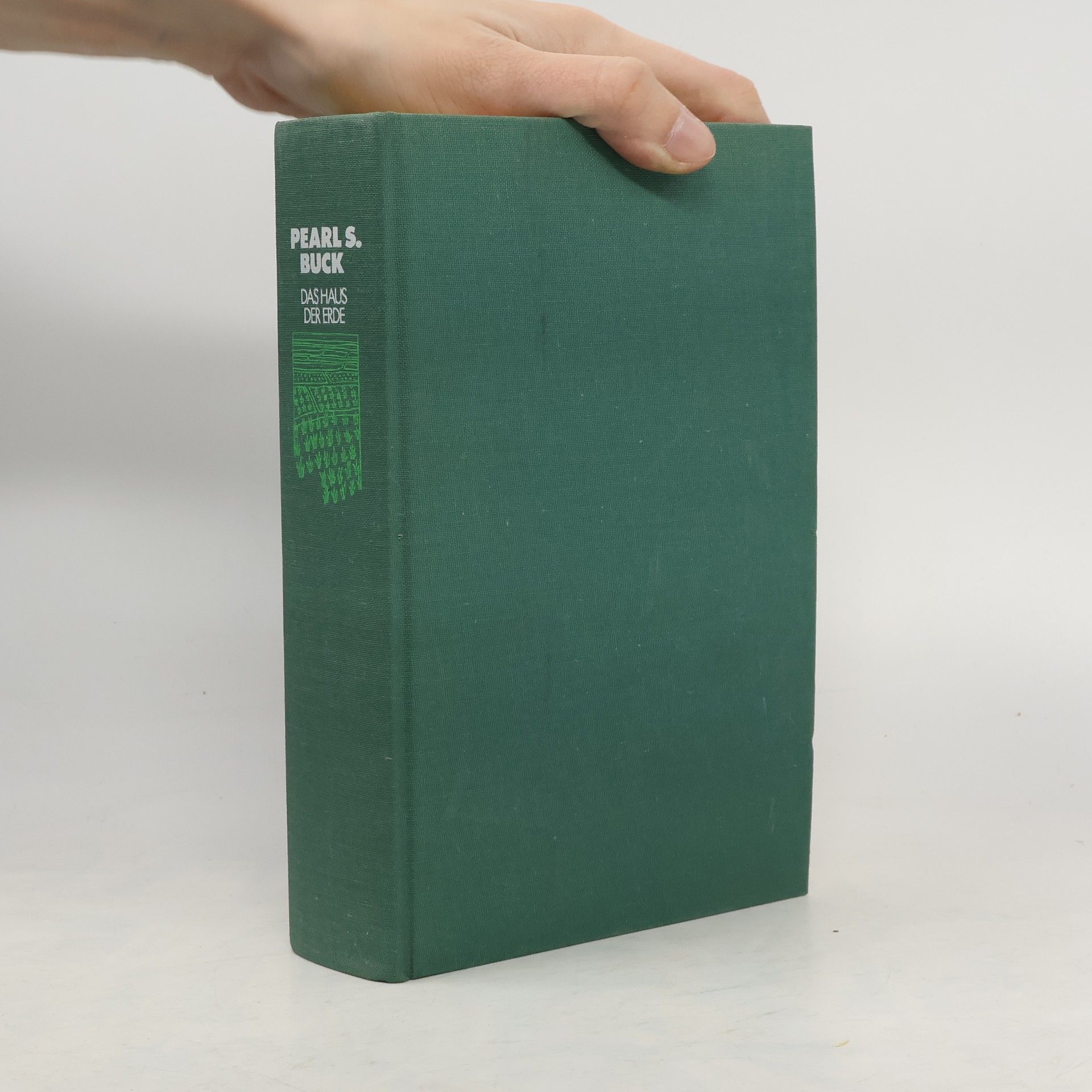 Pearl S. Buck Das Haus der Erde