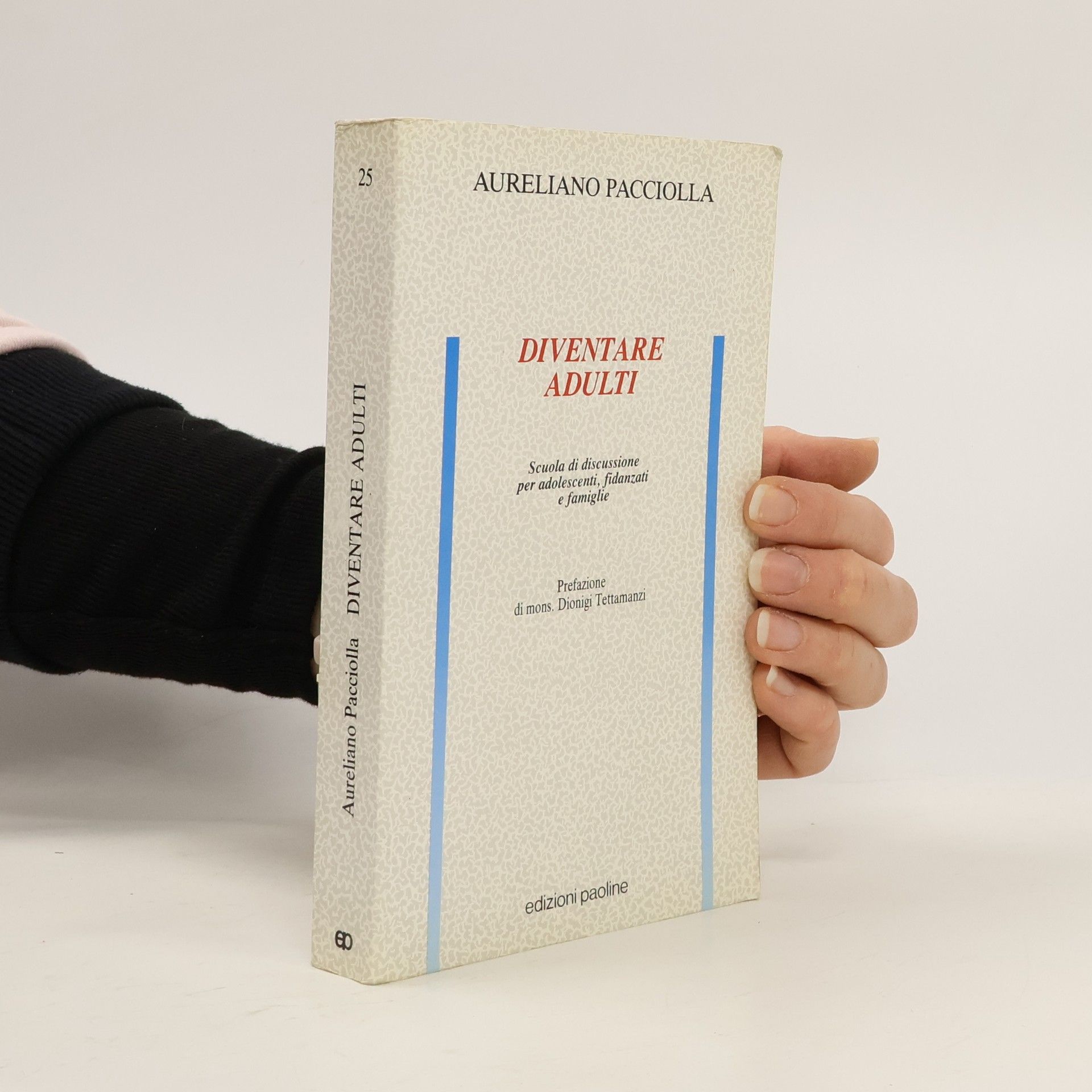 Aureliano Pacciolla Diventare adulti