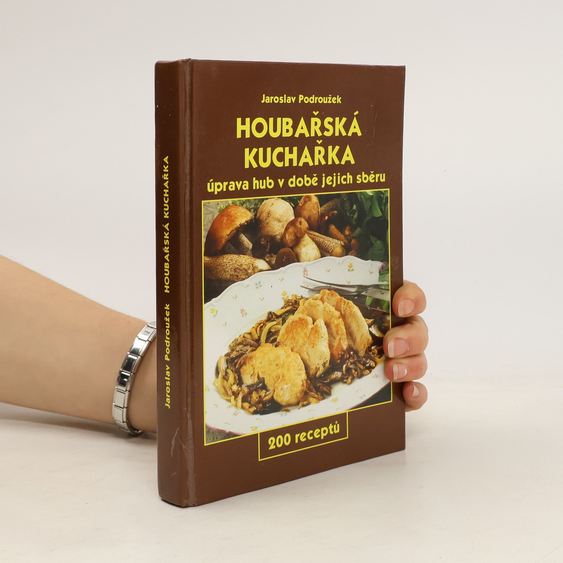 Podroužek Jaroslav Houbařská kuchařka