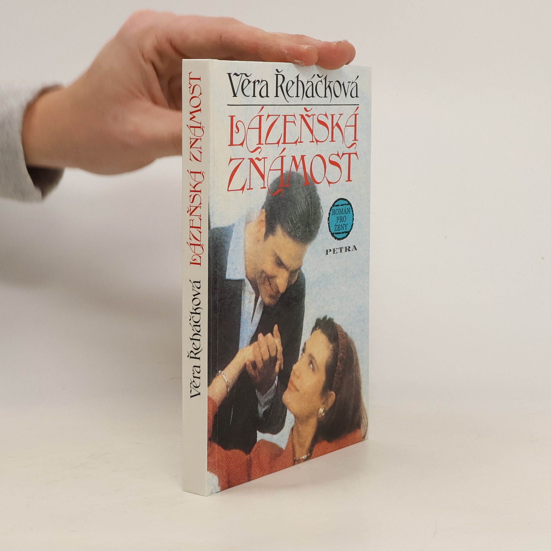 Věra Řeháčková Lázeňská známost : román pro ženy