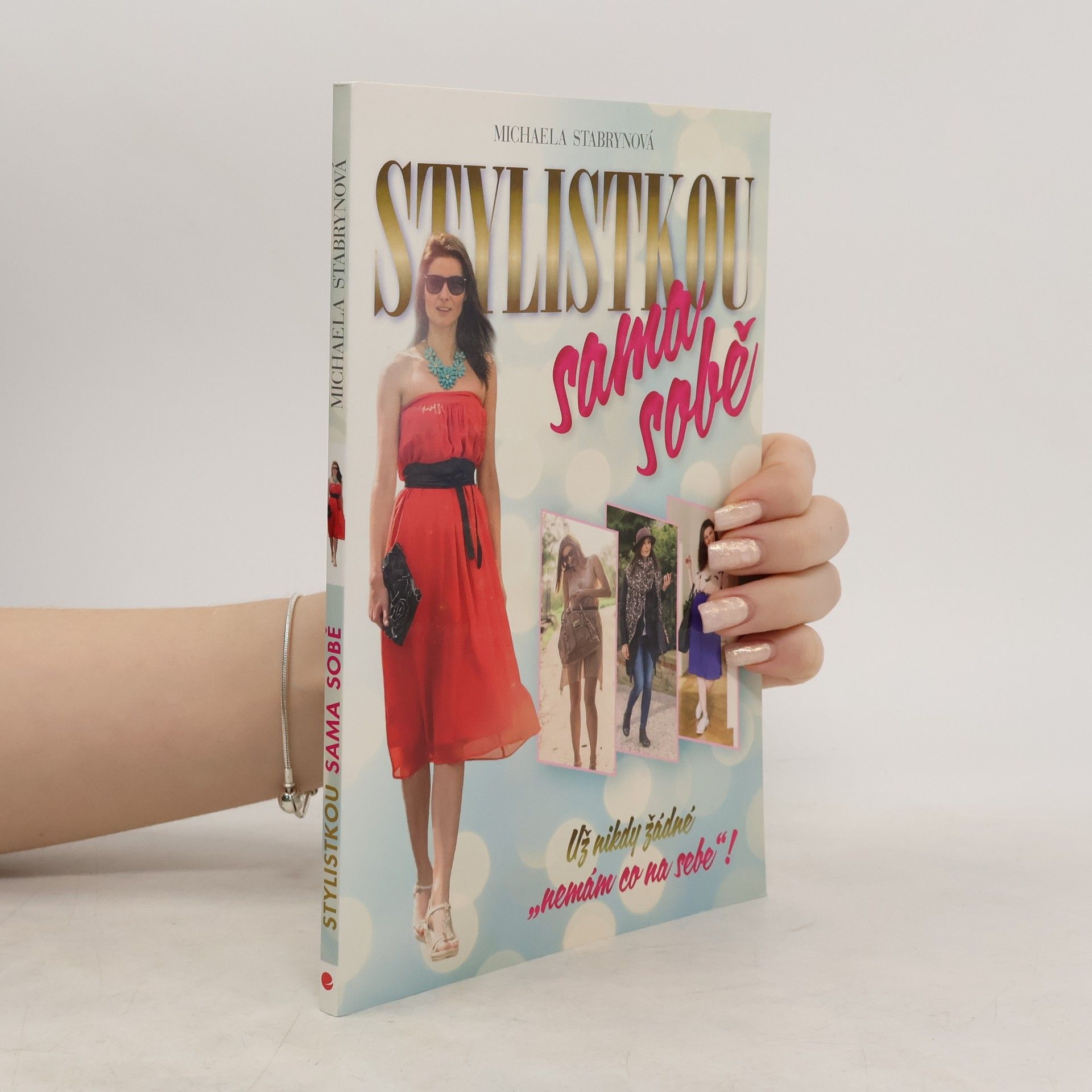 Michaela Stabrynová Stylistkou sama sobě
