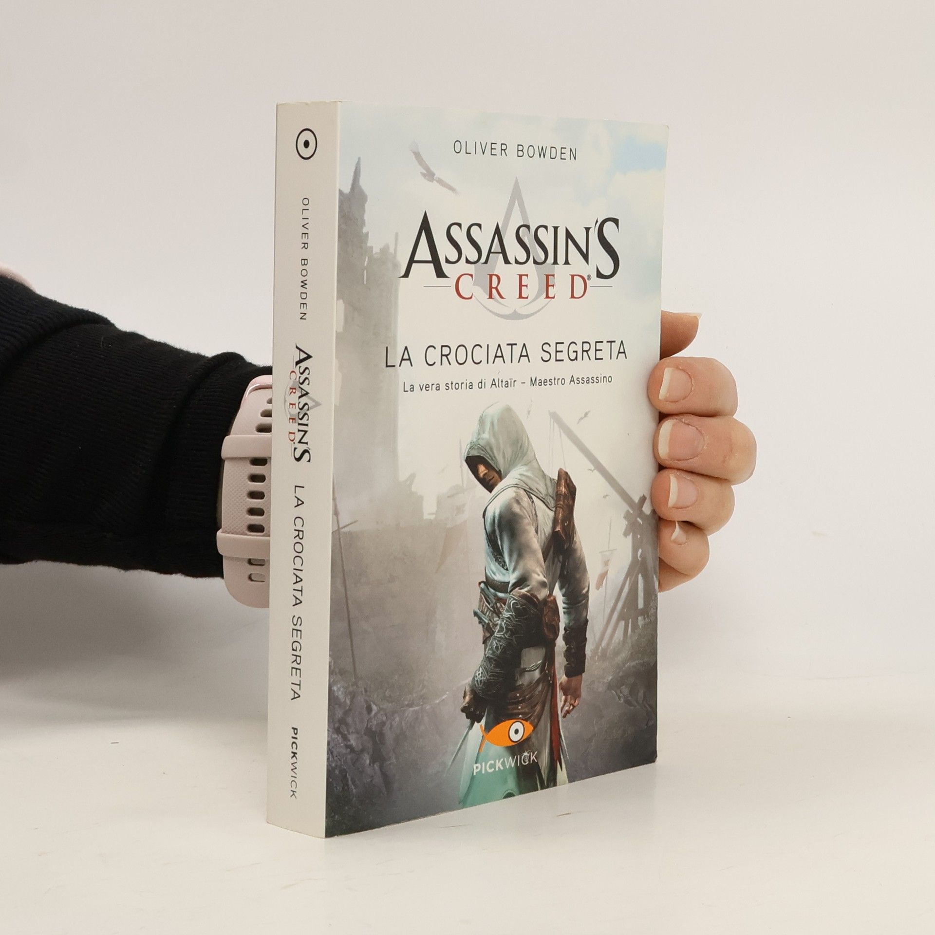 Oliver Bowden Assassin's Creed. La crociata segreta