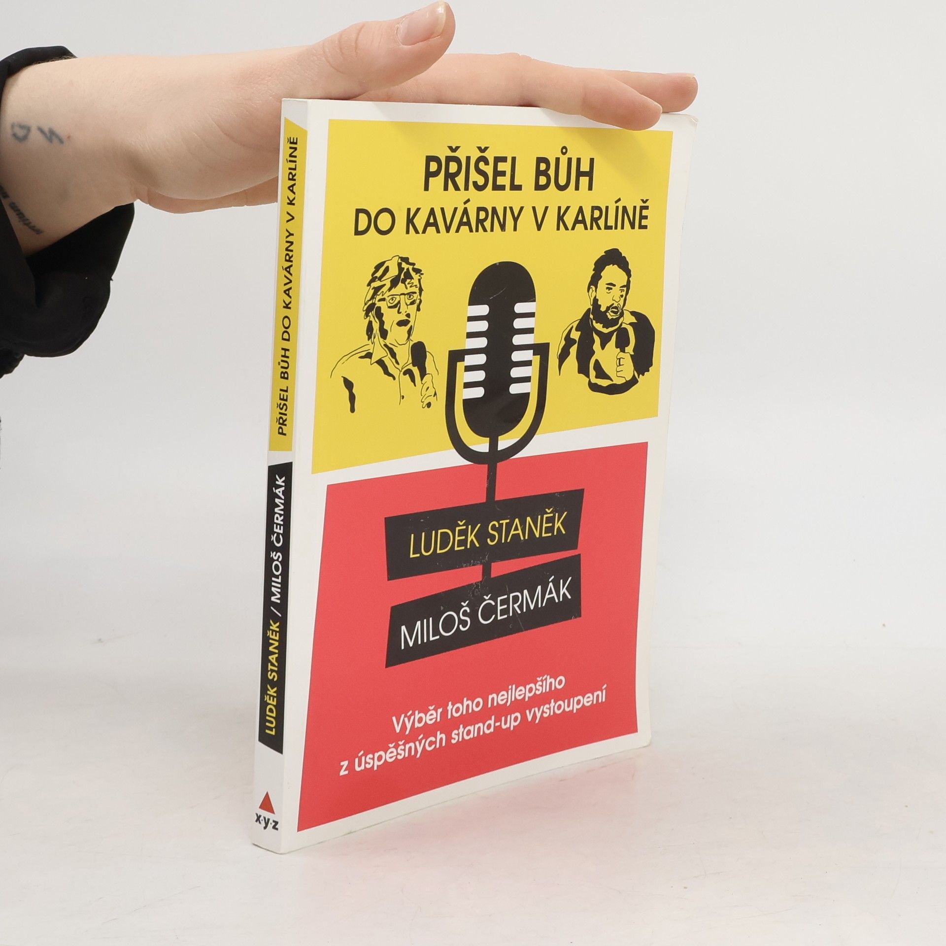 Přišel Bůh do kavárny v Karlíně : výběr toho nejlepšího z mimořádně úspěšných stand-up vystoupení