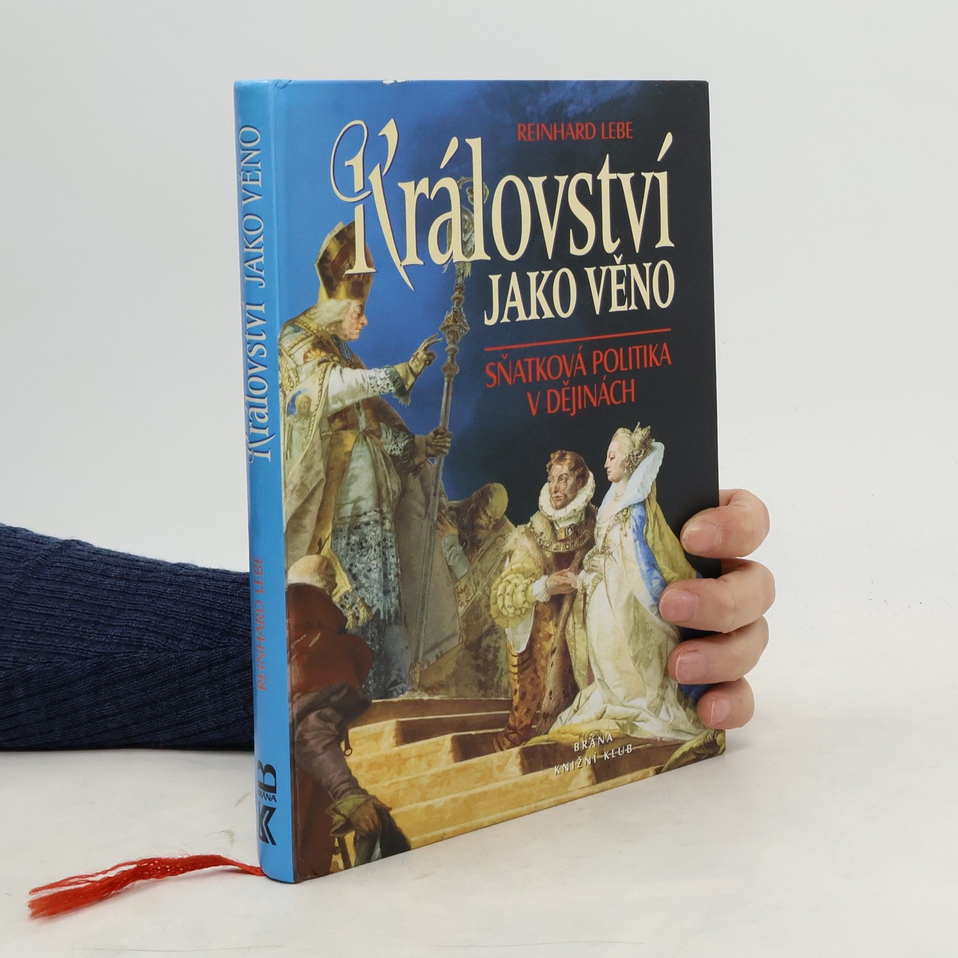 Království jako věno - Sňatková politika v ...