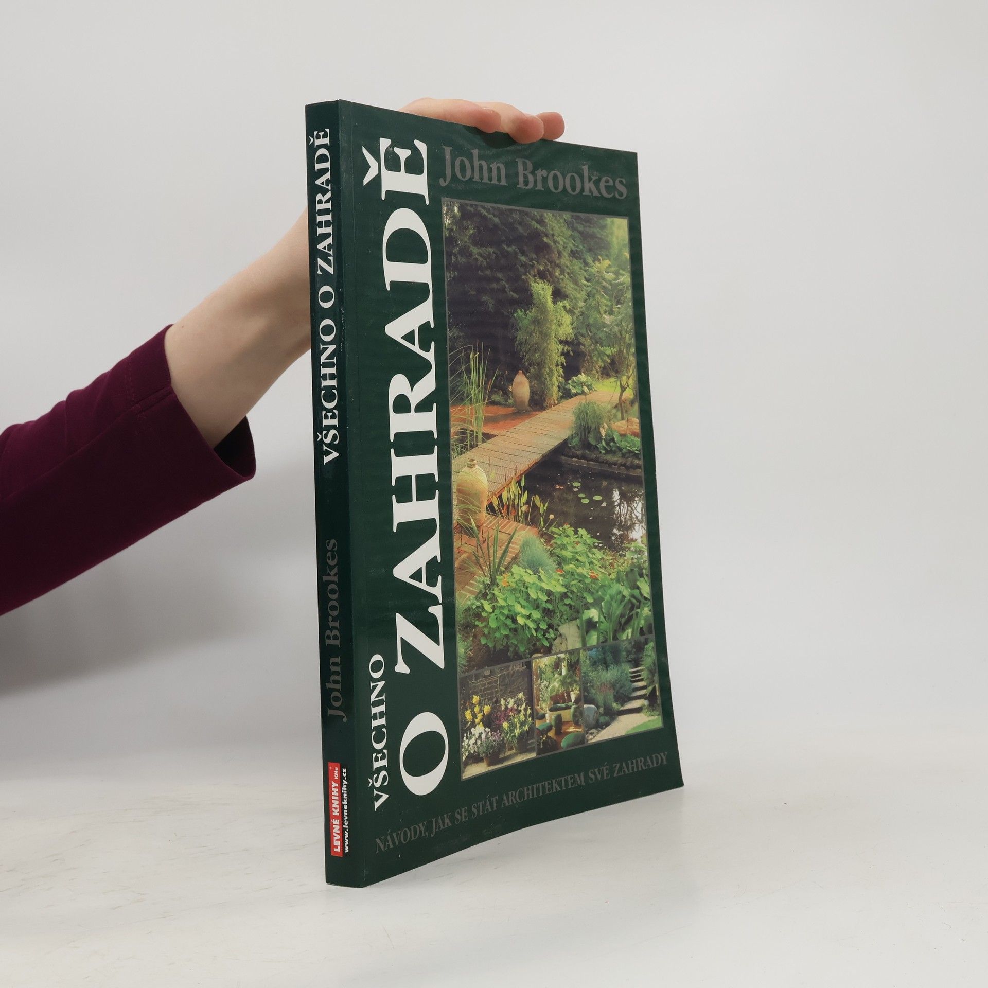 John Brookes Všechno o zahradě