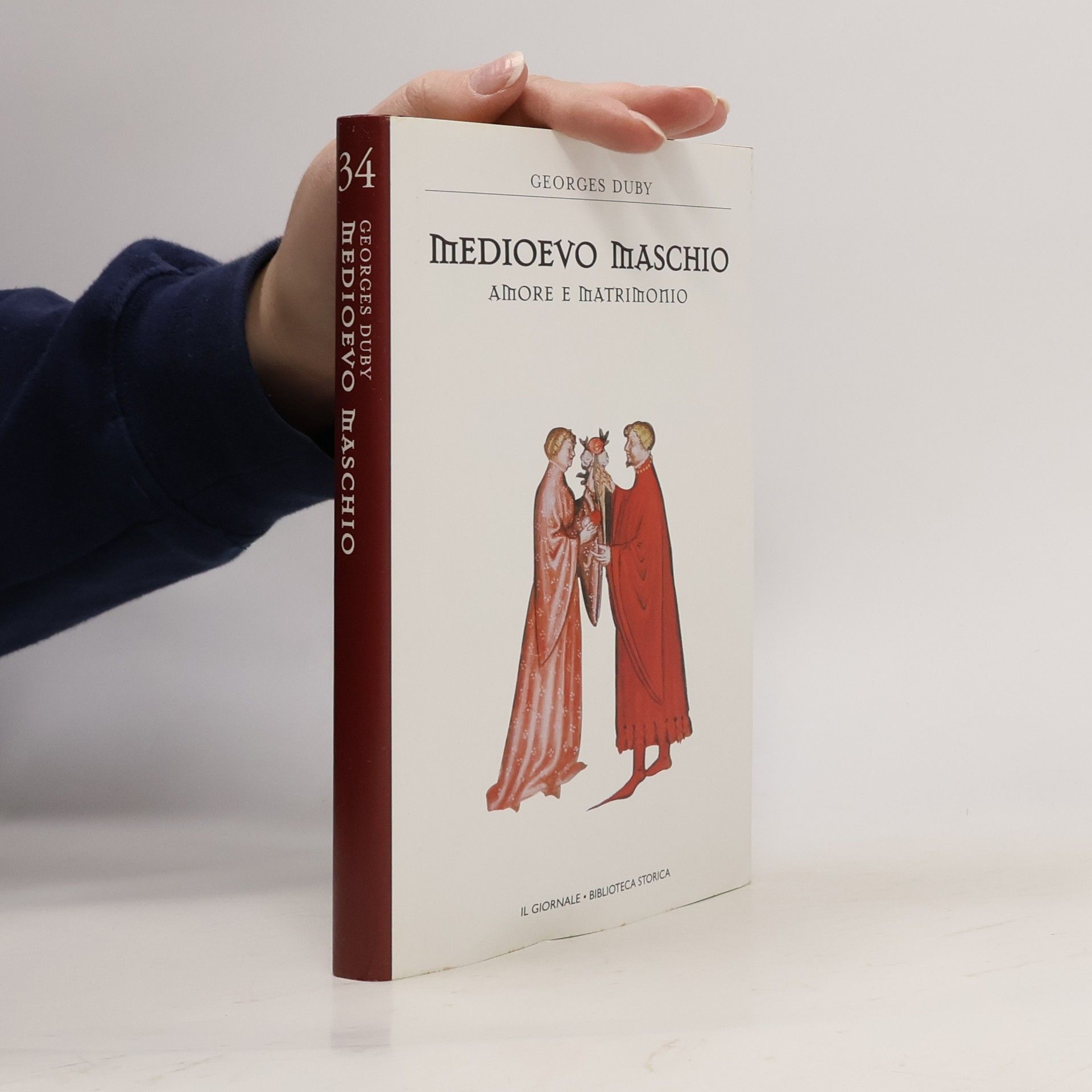 Georges Duby Medioevo maschio. Amore e matrimonio