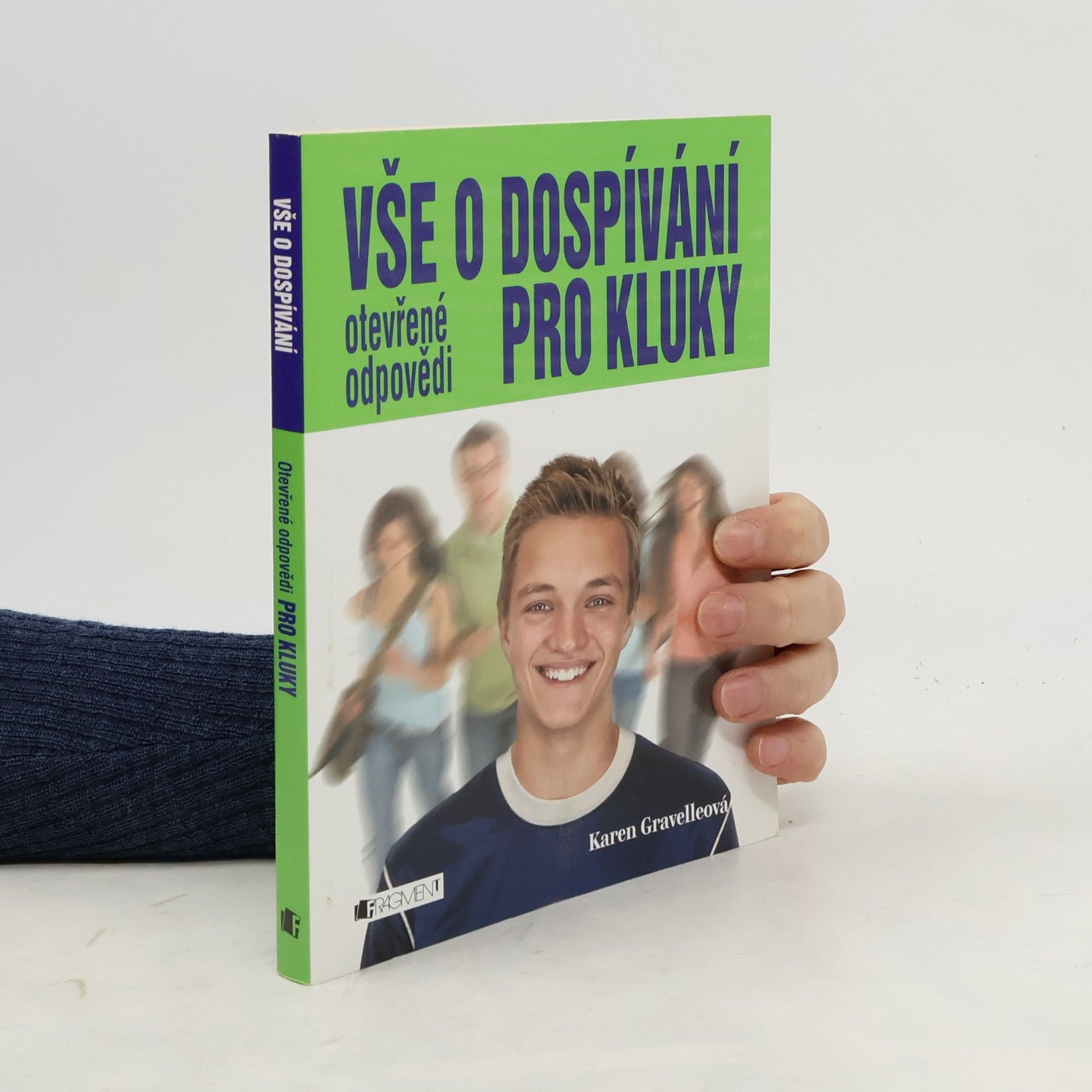 Autorenkollektiv Vše o dospívání : otevřené odpovědi pro kluky