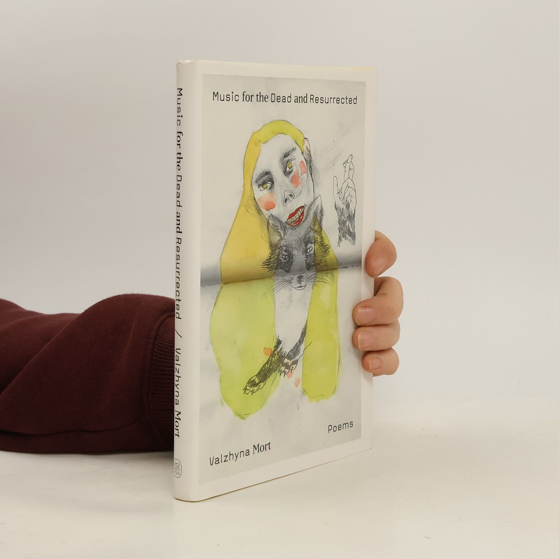 Valzhyna Mort Music for the Dead and Resurrected: Poems