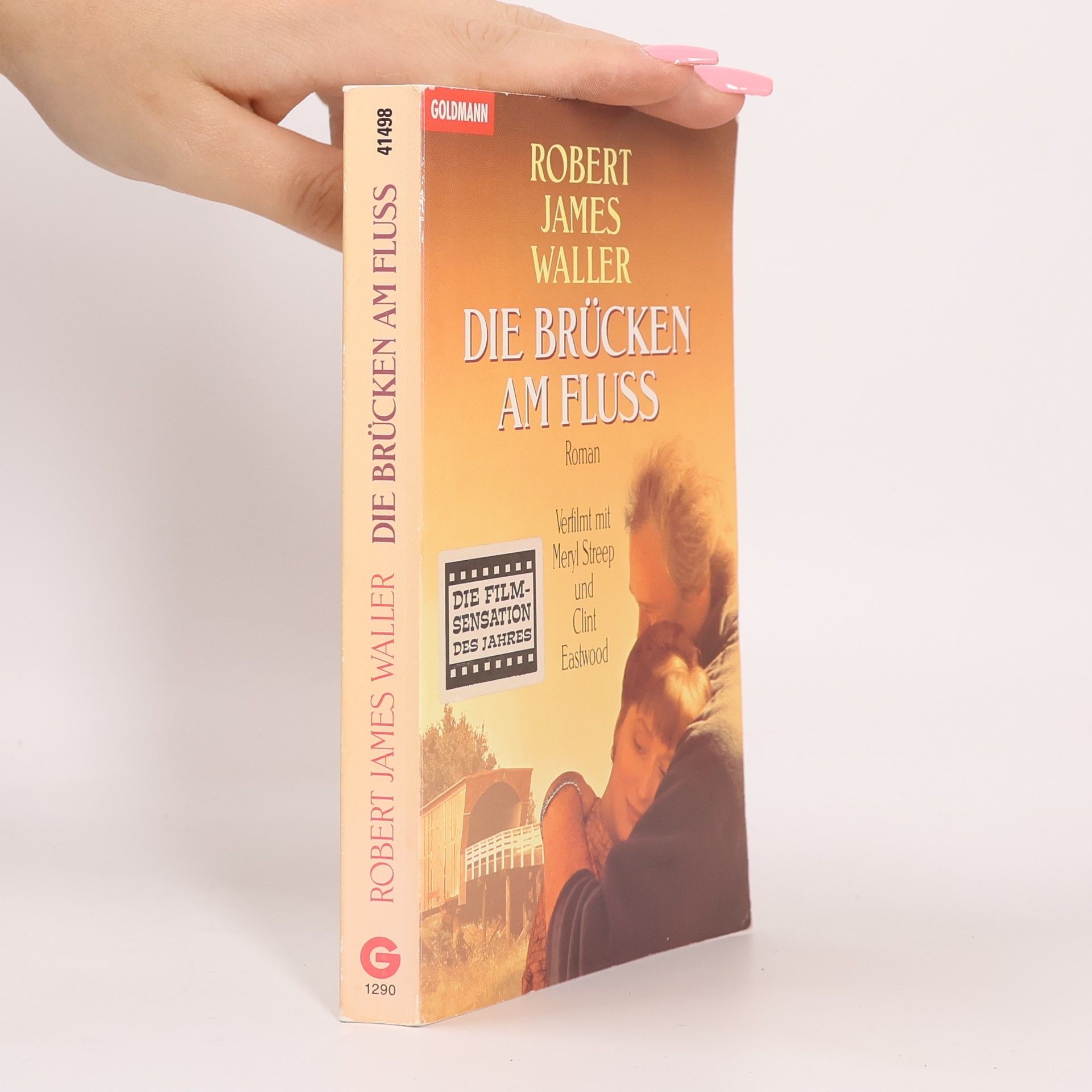 Robert James Waller Die Brücken am Fluss