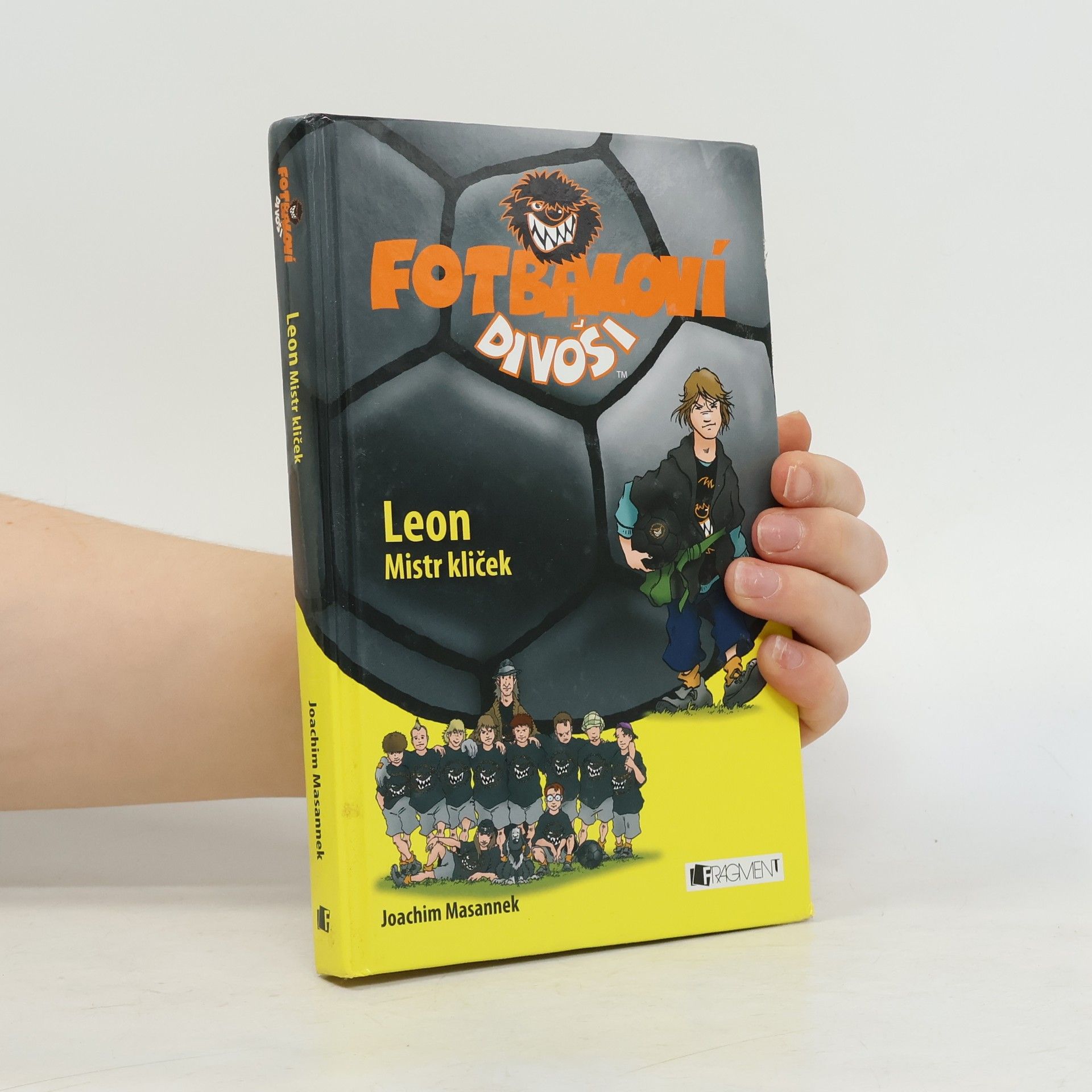 Jan Birck Fotbaloví divoši. Leon. Mistr kliček