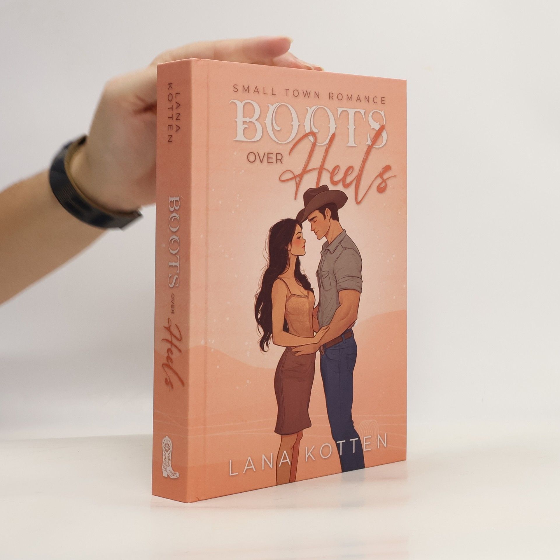 Lana Kotten Boots Over Heels: Cowboy Small Town Romance
