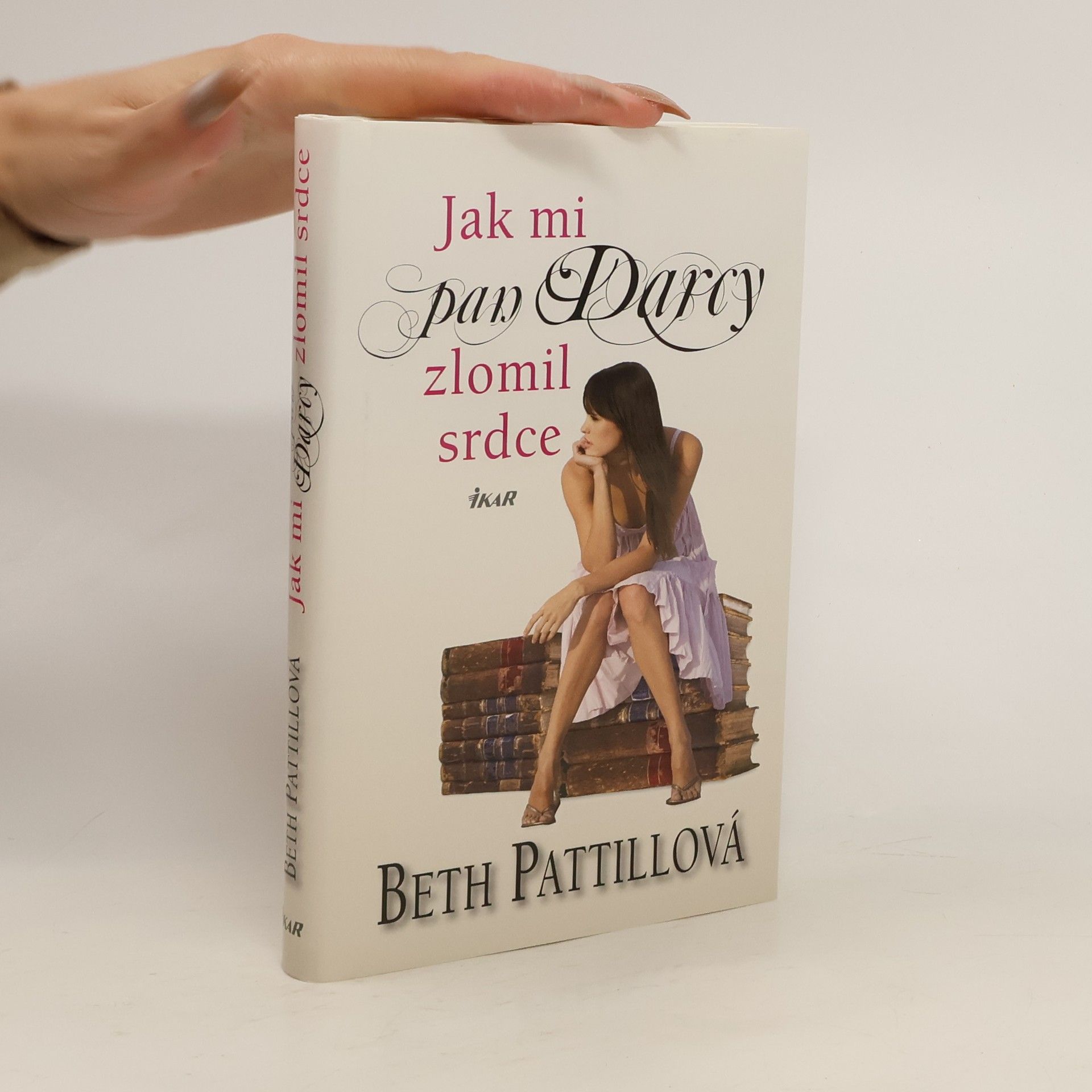 Beth Pattill Jak mi pan Darcy zlomil srdce