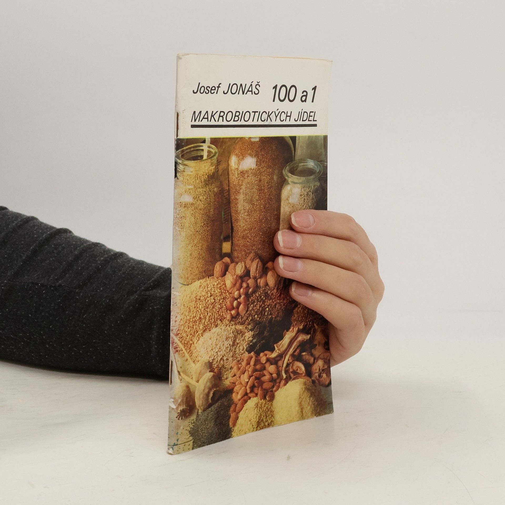 Josef Jonáš 100 a 1 makrobiotických jídel