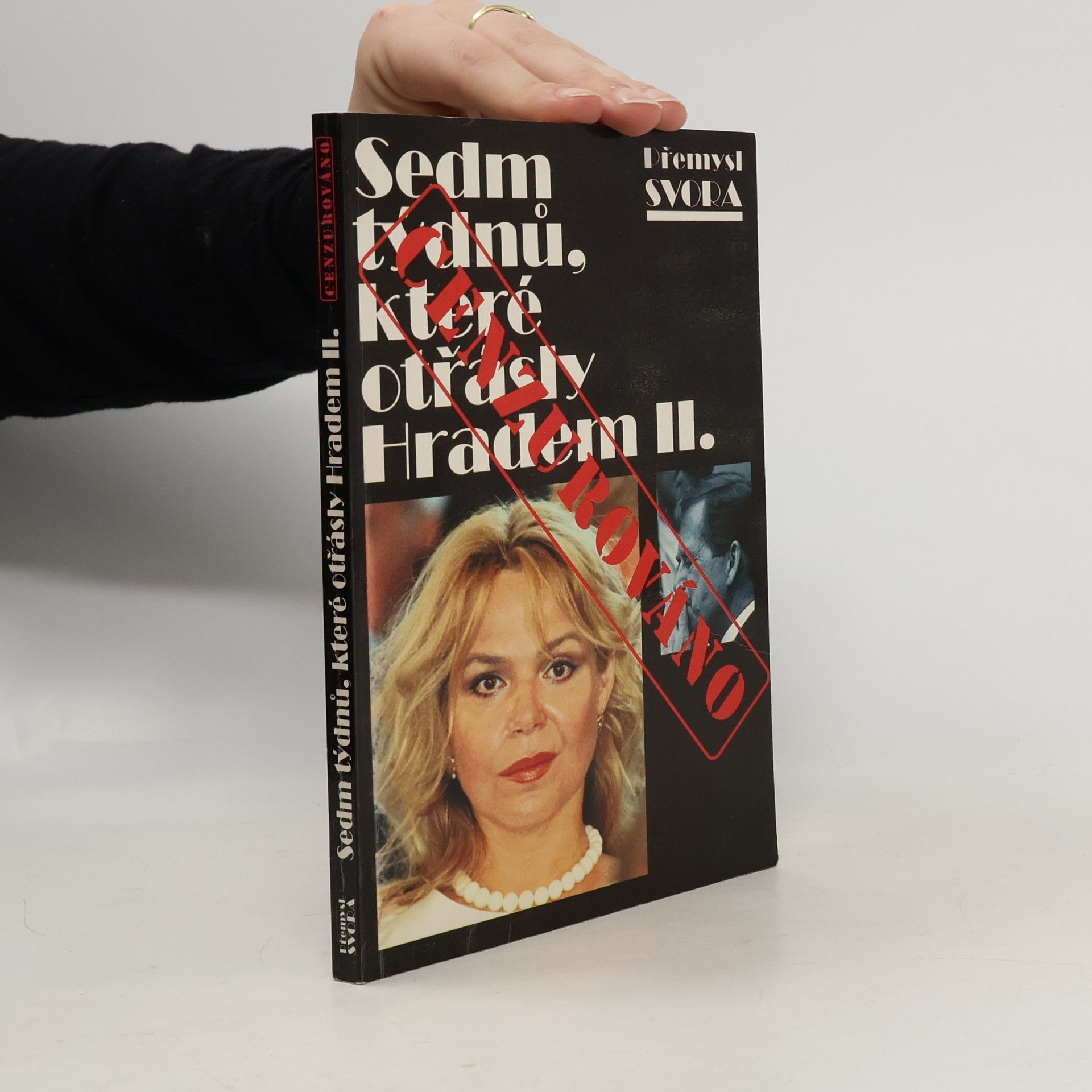 Přemysl Svora Sedm týdnů, které otřásly Hradem II.