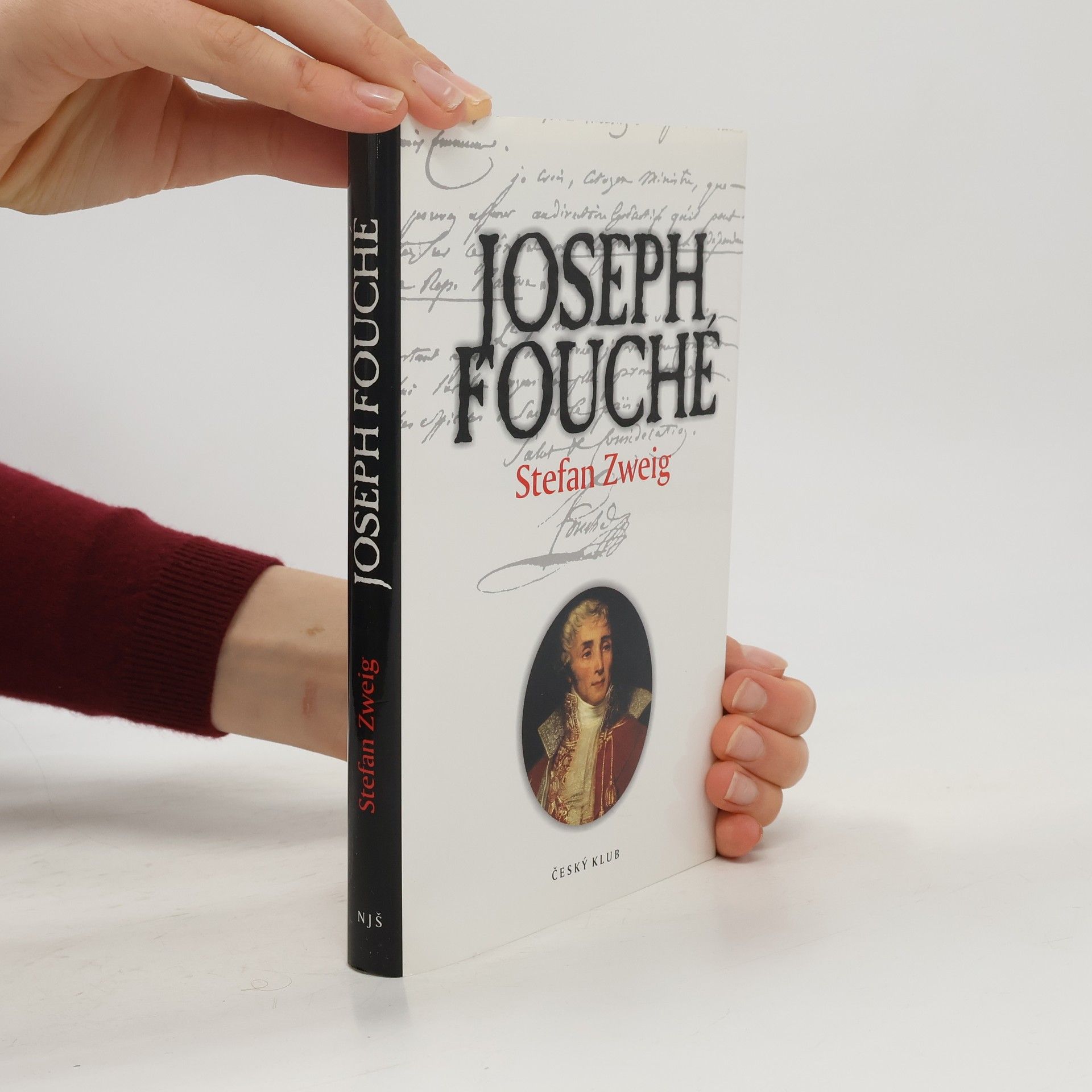 Stefan Zweig Joseph Fouché : portrét jednoho politika