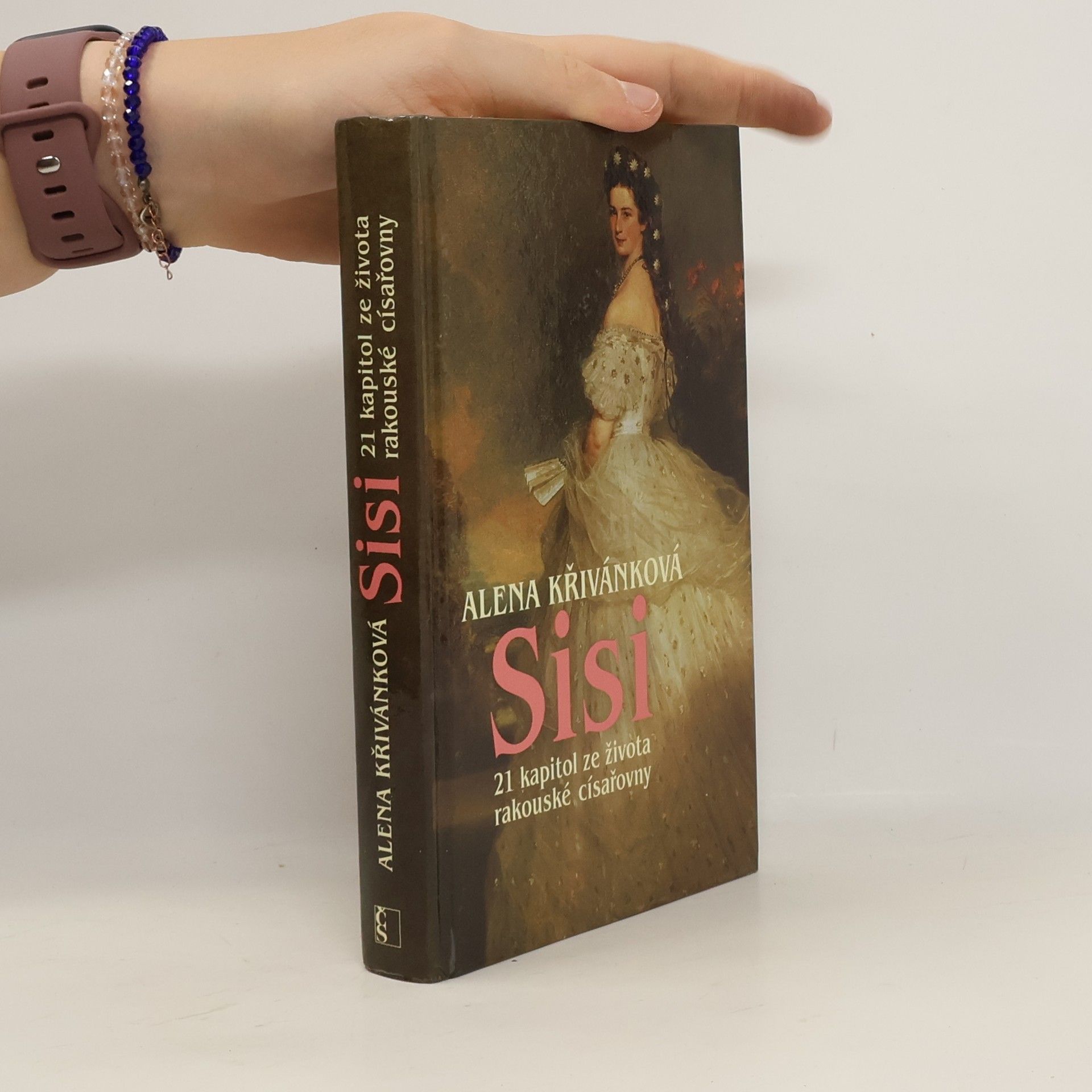 Sisi : 21 kapitol ze života rakouské císařovny