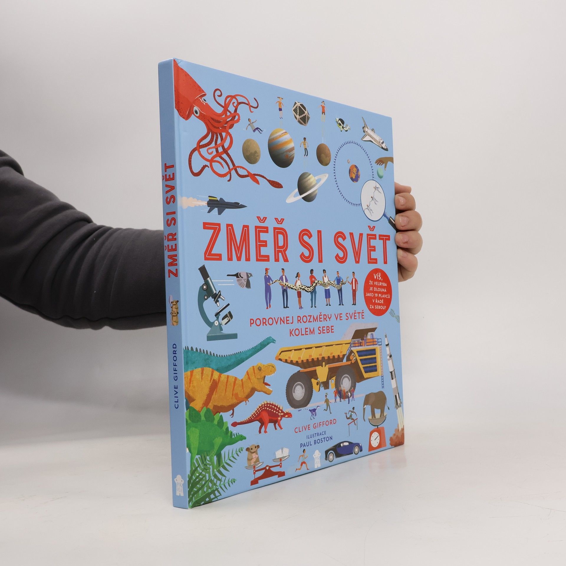 Clive Gifford Změř si svět - Porovnej rozdíly ve světě kolem sebe