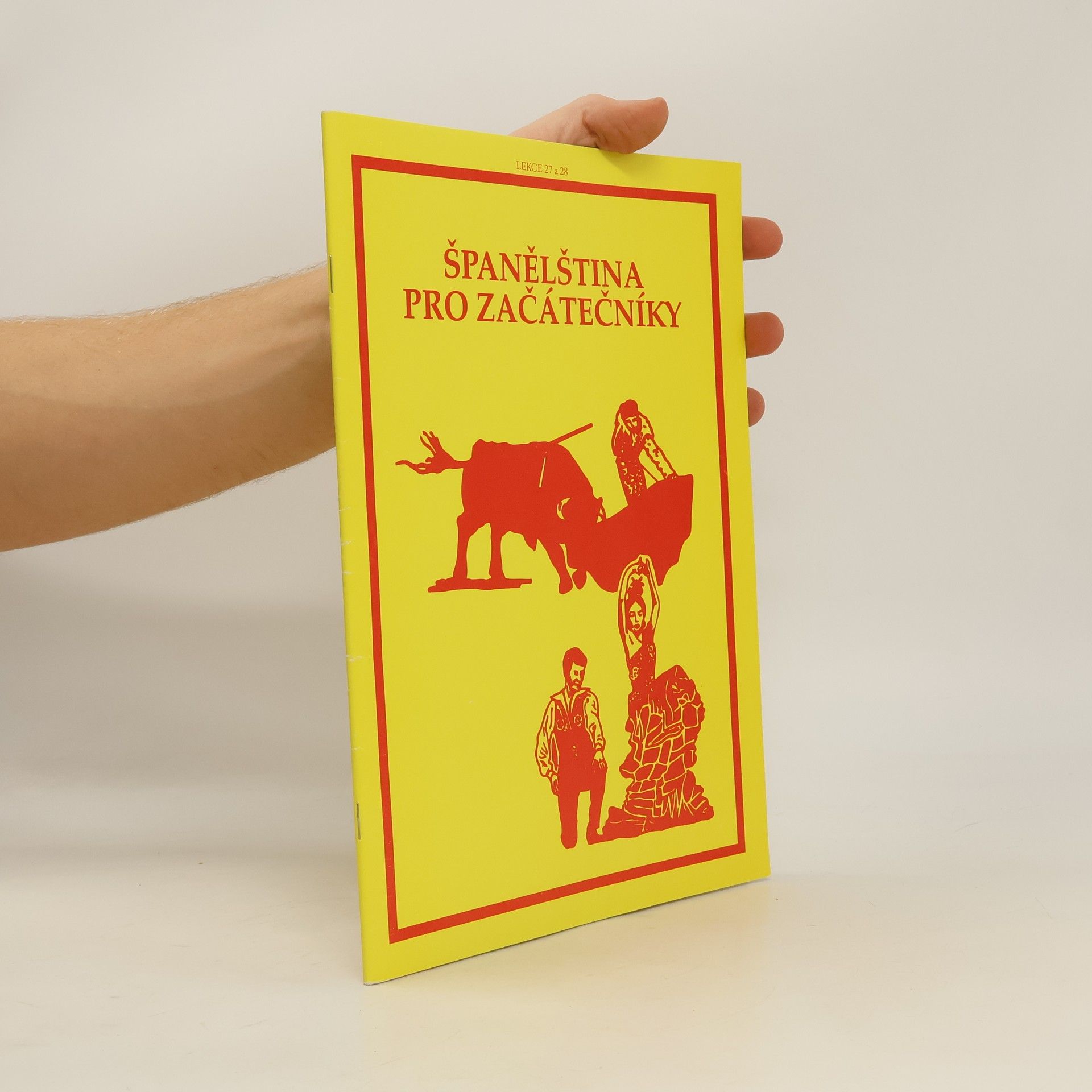 Kolektiv autorů Španělština pro začátečníky. Lekce 27 a 28