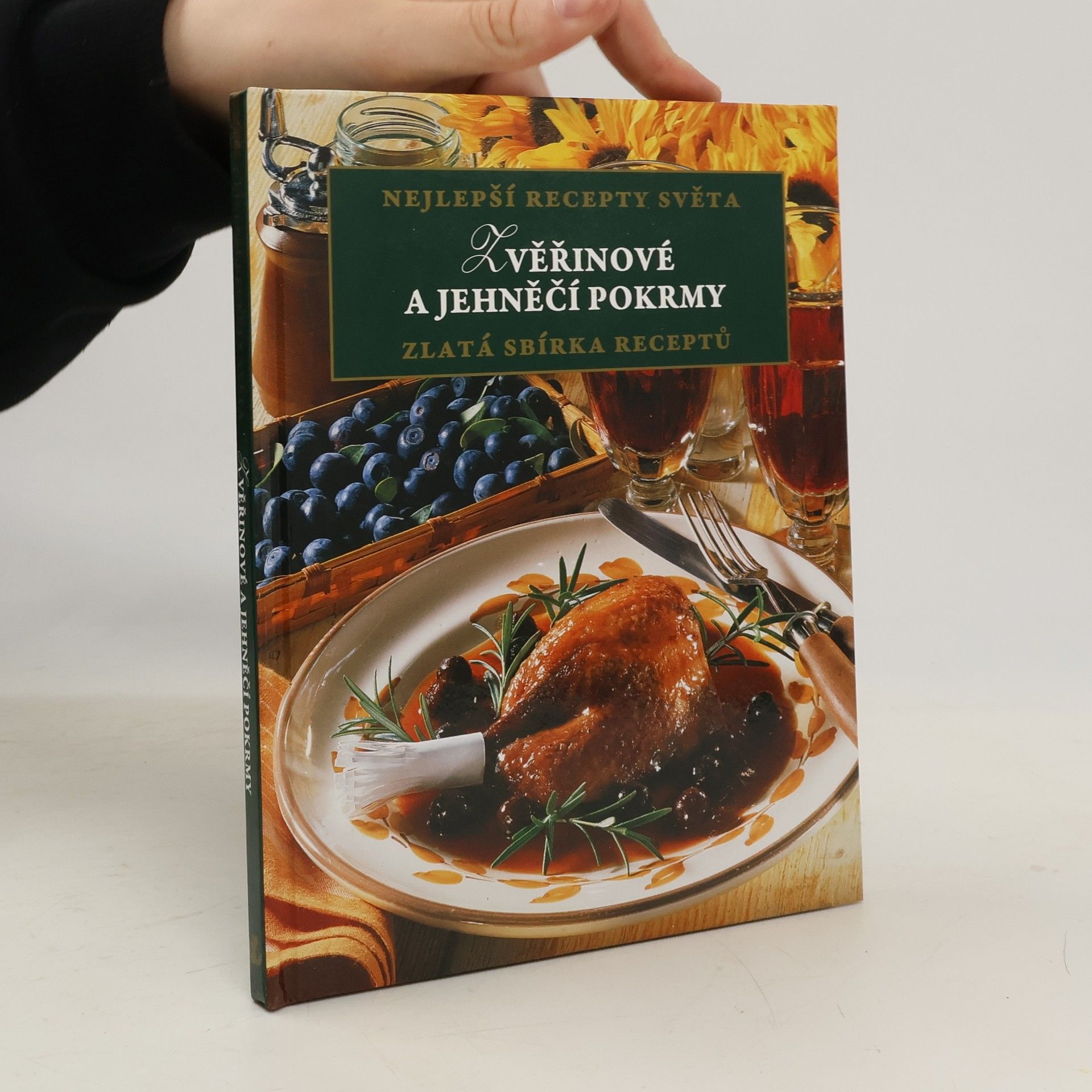 Zvěřinové a jehněčí pokrmy. Zlatá sbírka receptů.