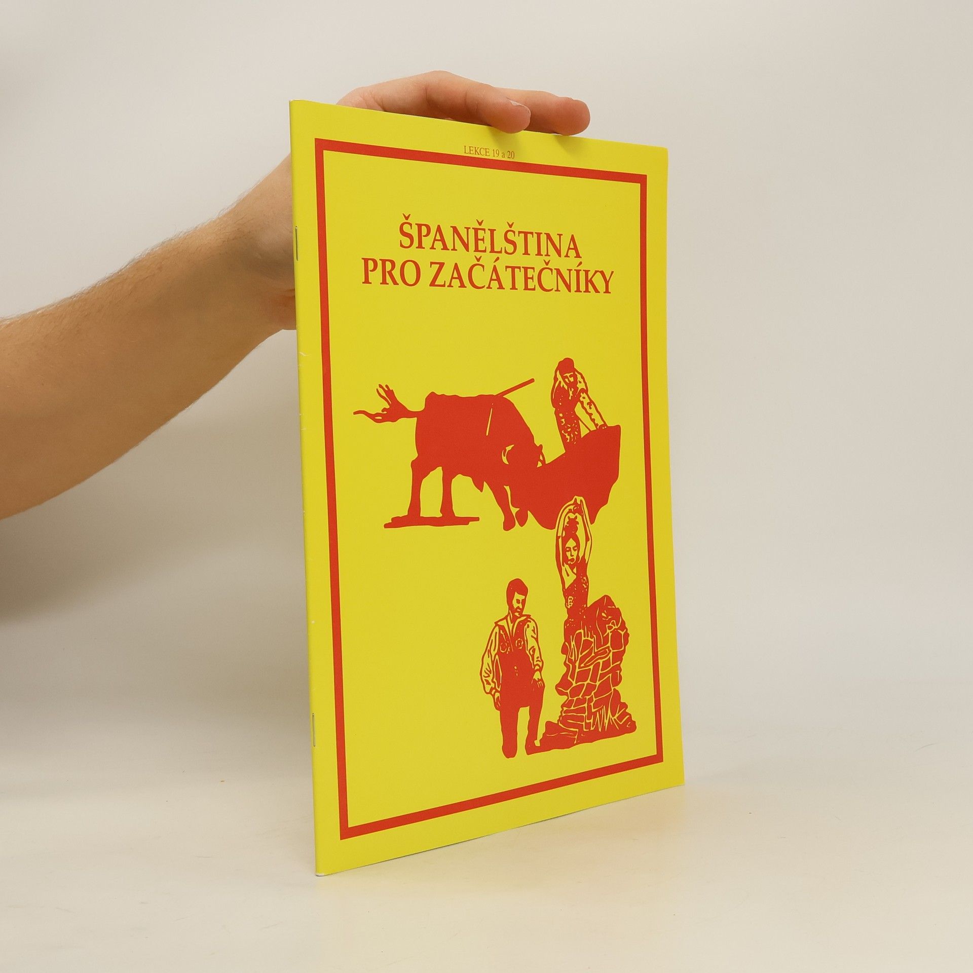 Kolektiv autorů Španělština pro začátečníky. Lekce 19 a 20