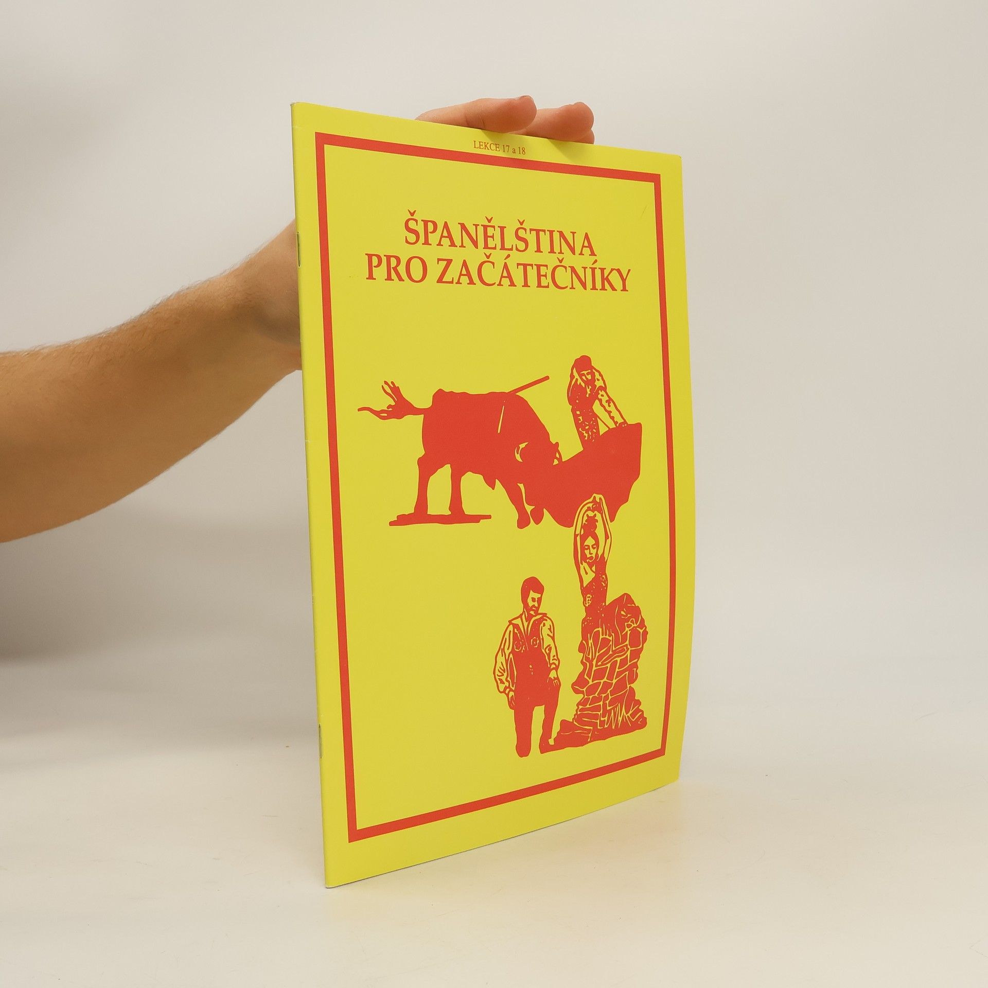 Kolektiv autorů Španělština pro začátečníky. Lekce 17 a 18