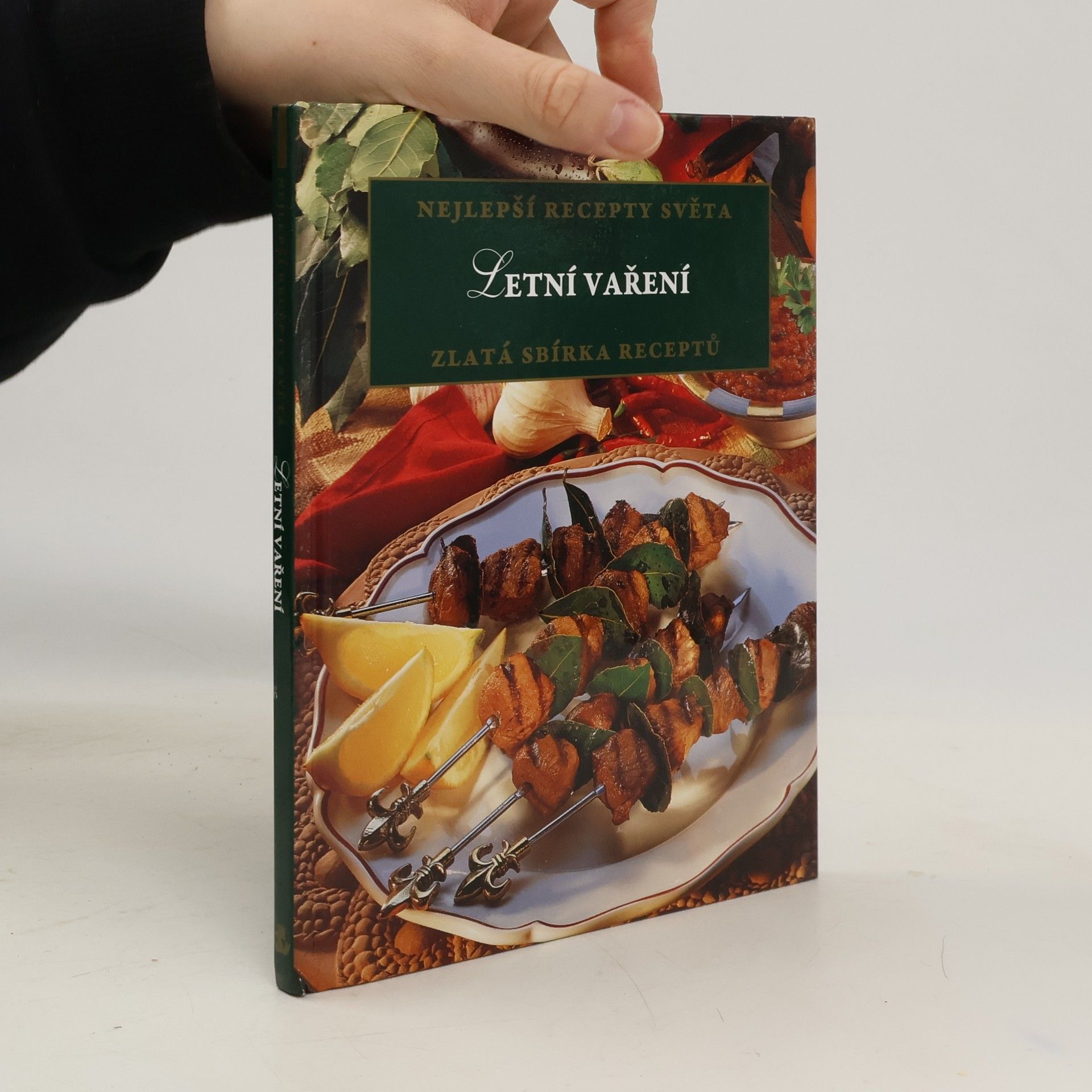 Autorenkollektiv Nejlepší recepty světa. Letní vaření. Zlatá sbírka receptů