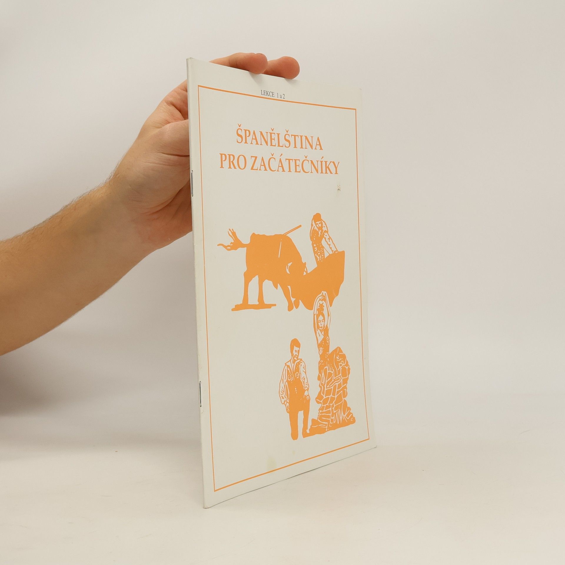 Kolektiv autorů Španělština pro začátečníky. Lekce 1 a 2