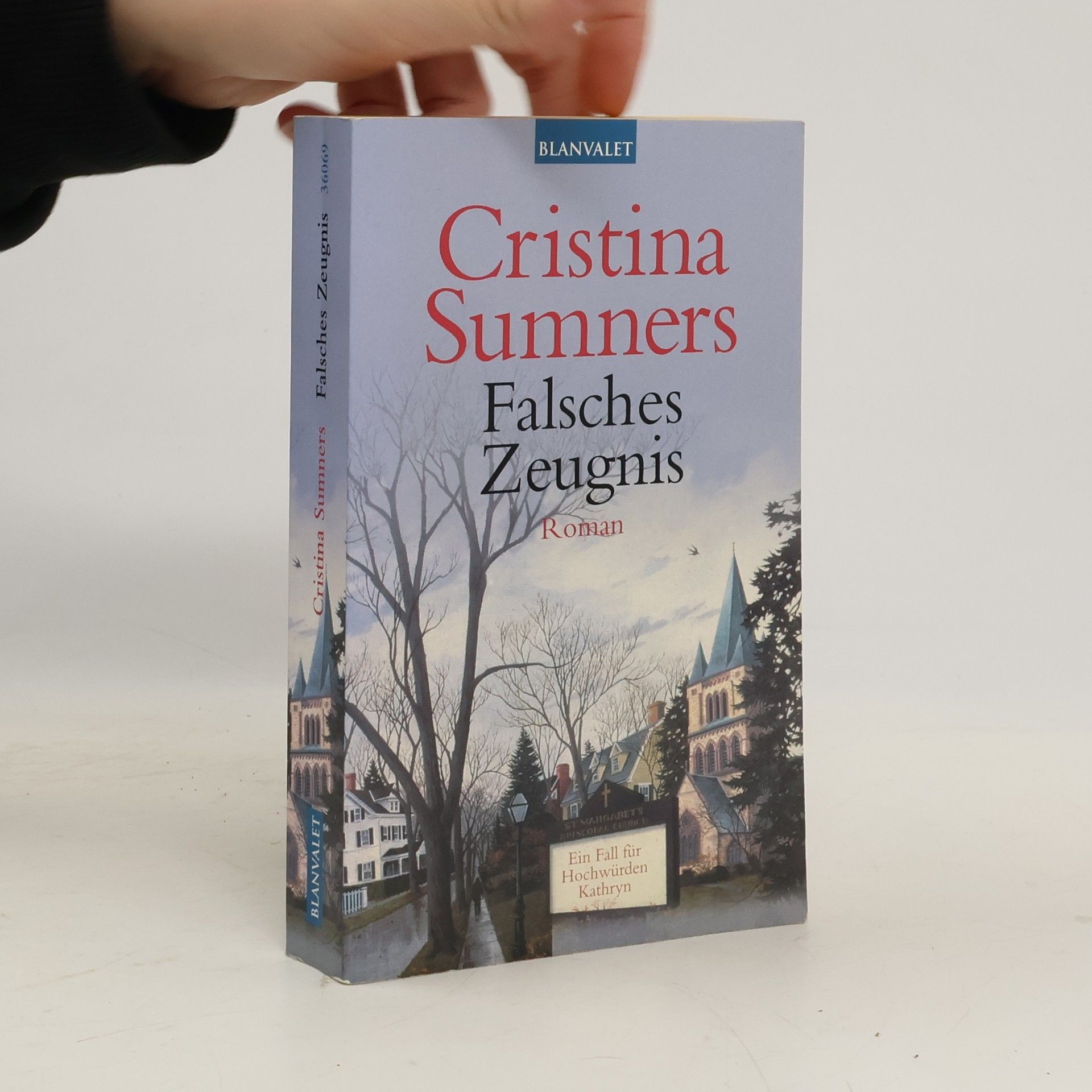 Cristina Sumners Falsches Zeugnis. Ein Fall für Hochwürden Kathryn. Roman