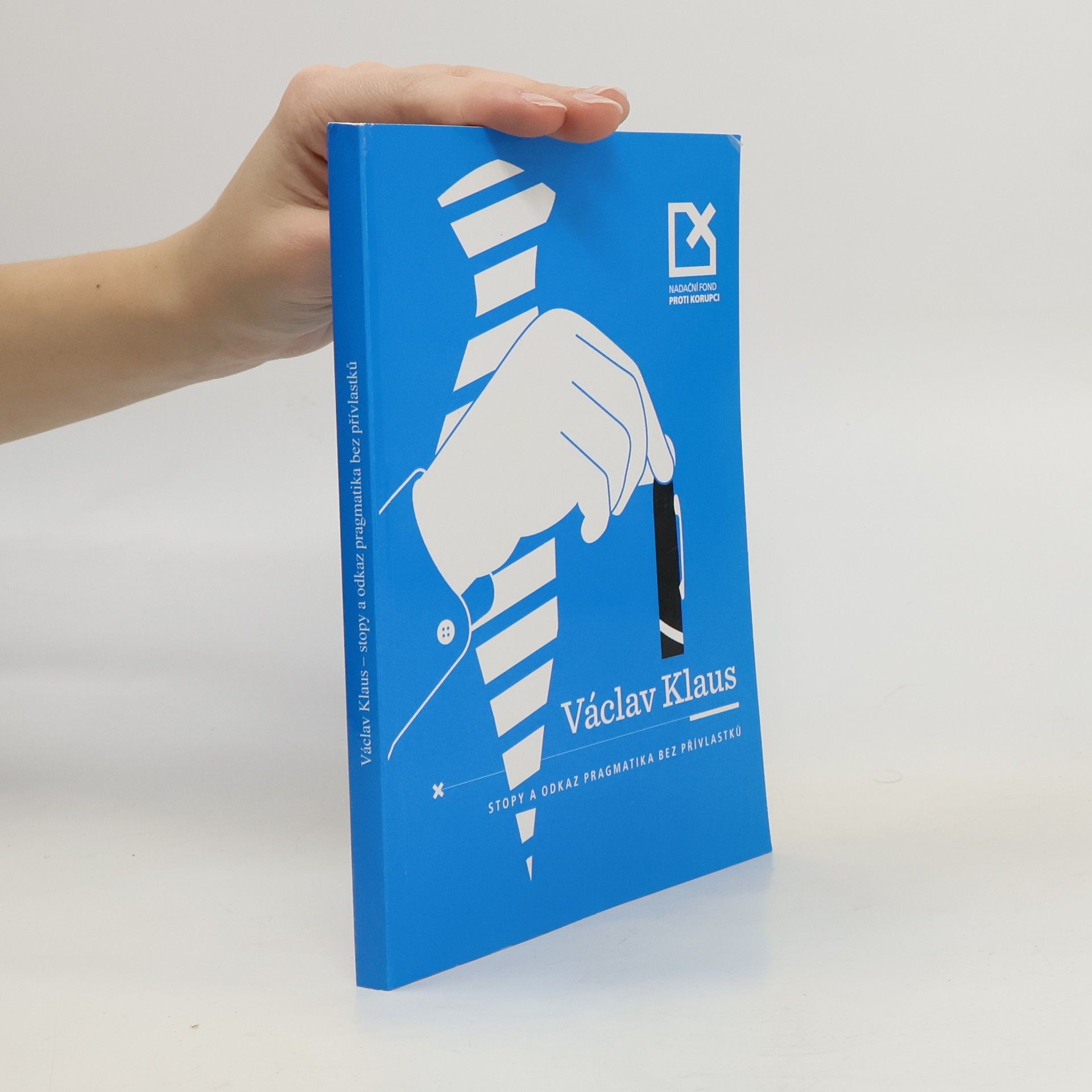 Collectif d'auteurs Václav Klaus : stopy a odkaz pragmatika bez přívlastků