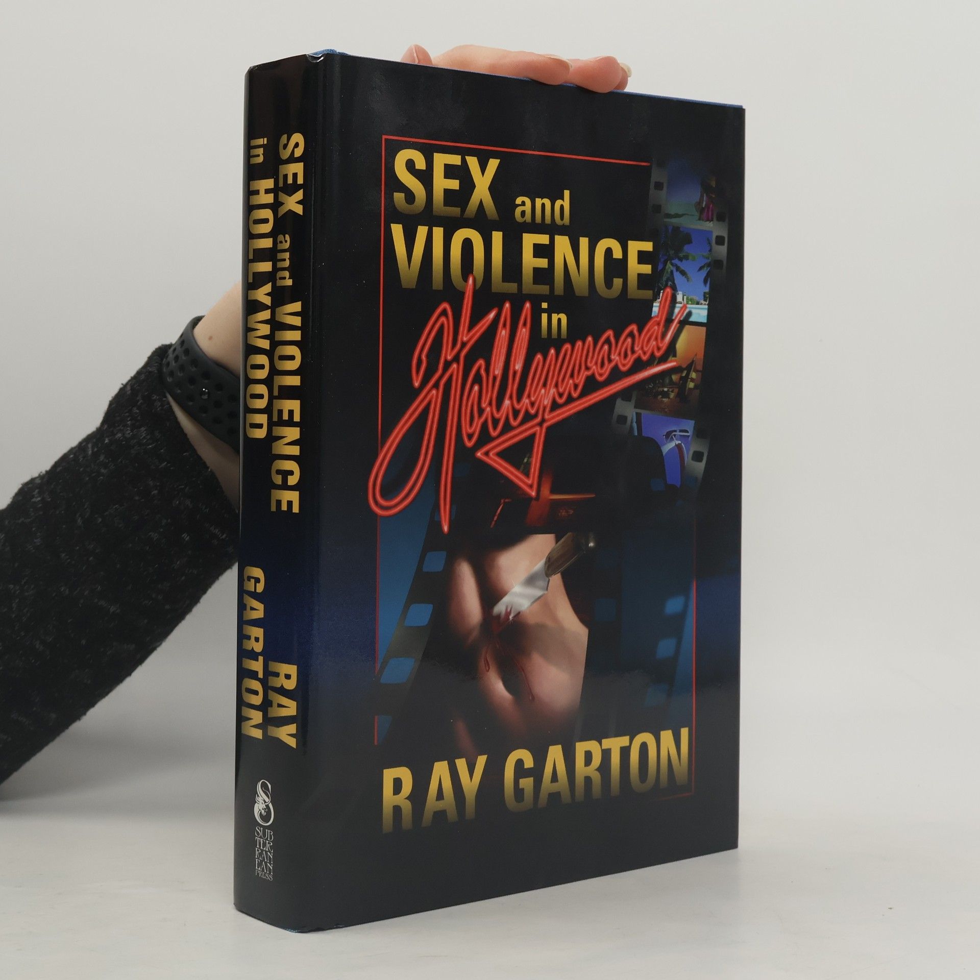 Ray Garton Sex and Violence in Hollywood
