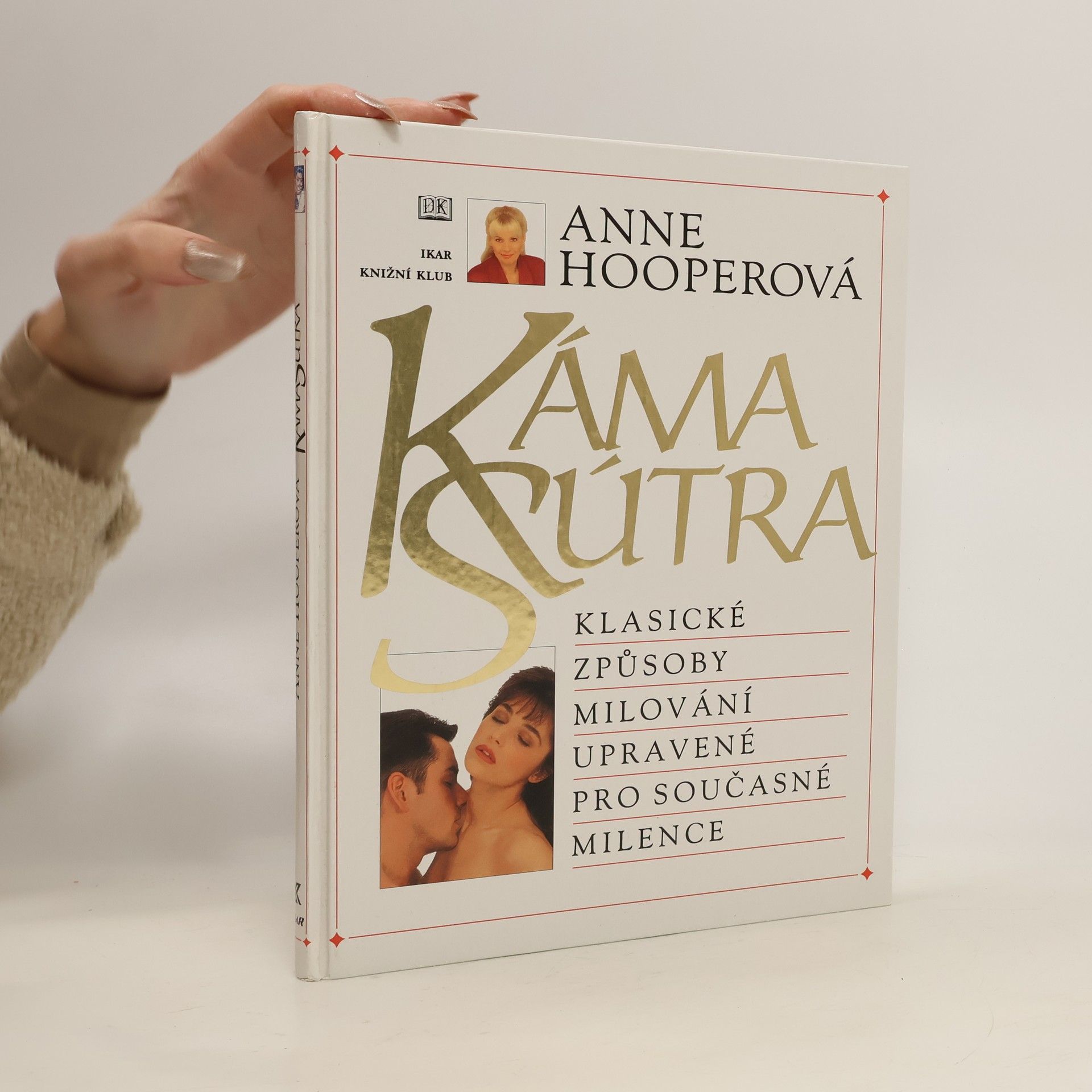 KámaSútra. Klasické způsoby milování upravené pro současné milence